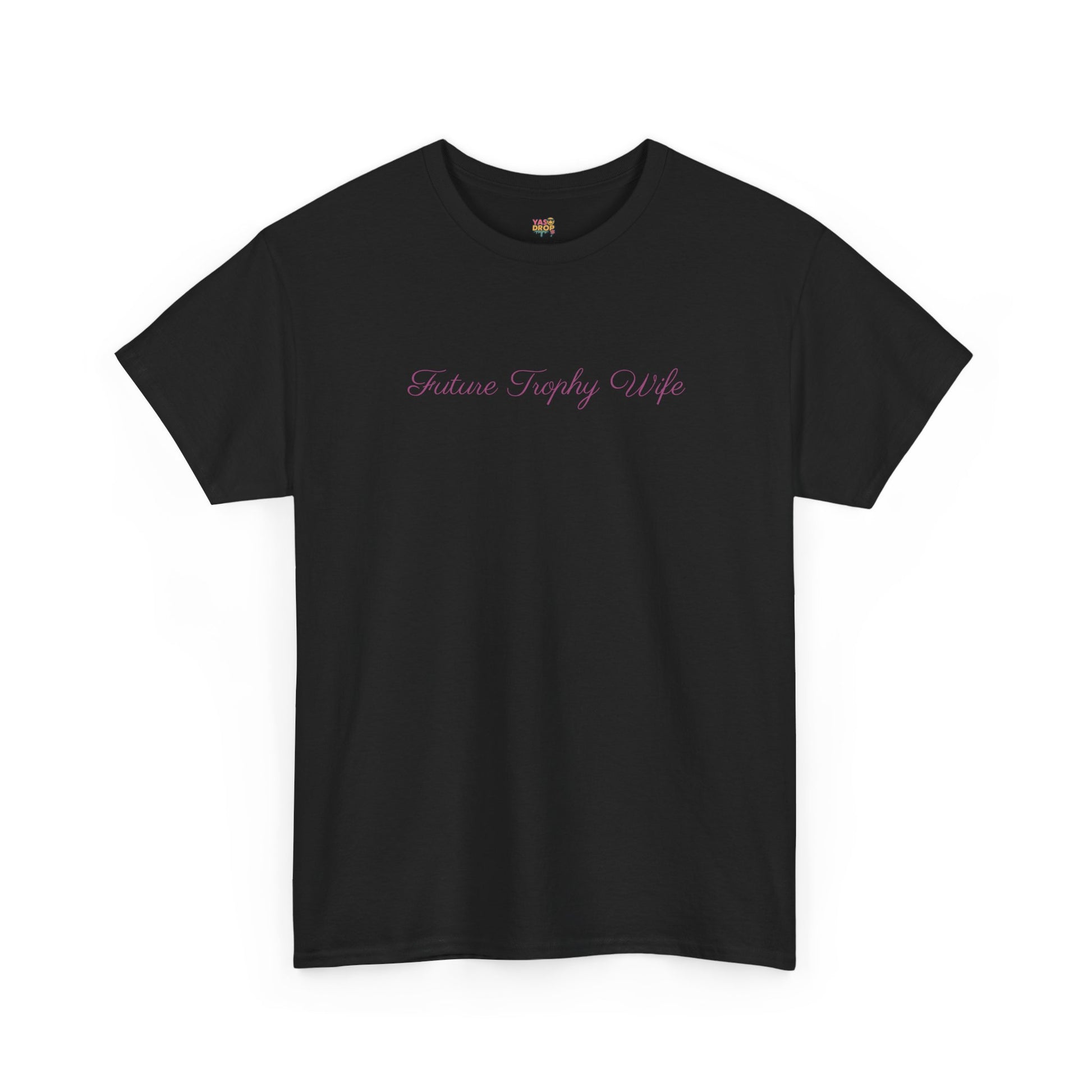 The "Future Trophy Wife" T-Shirt