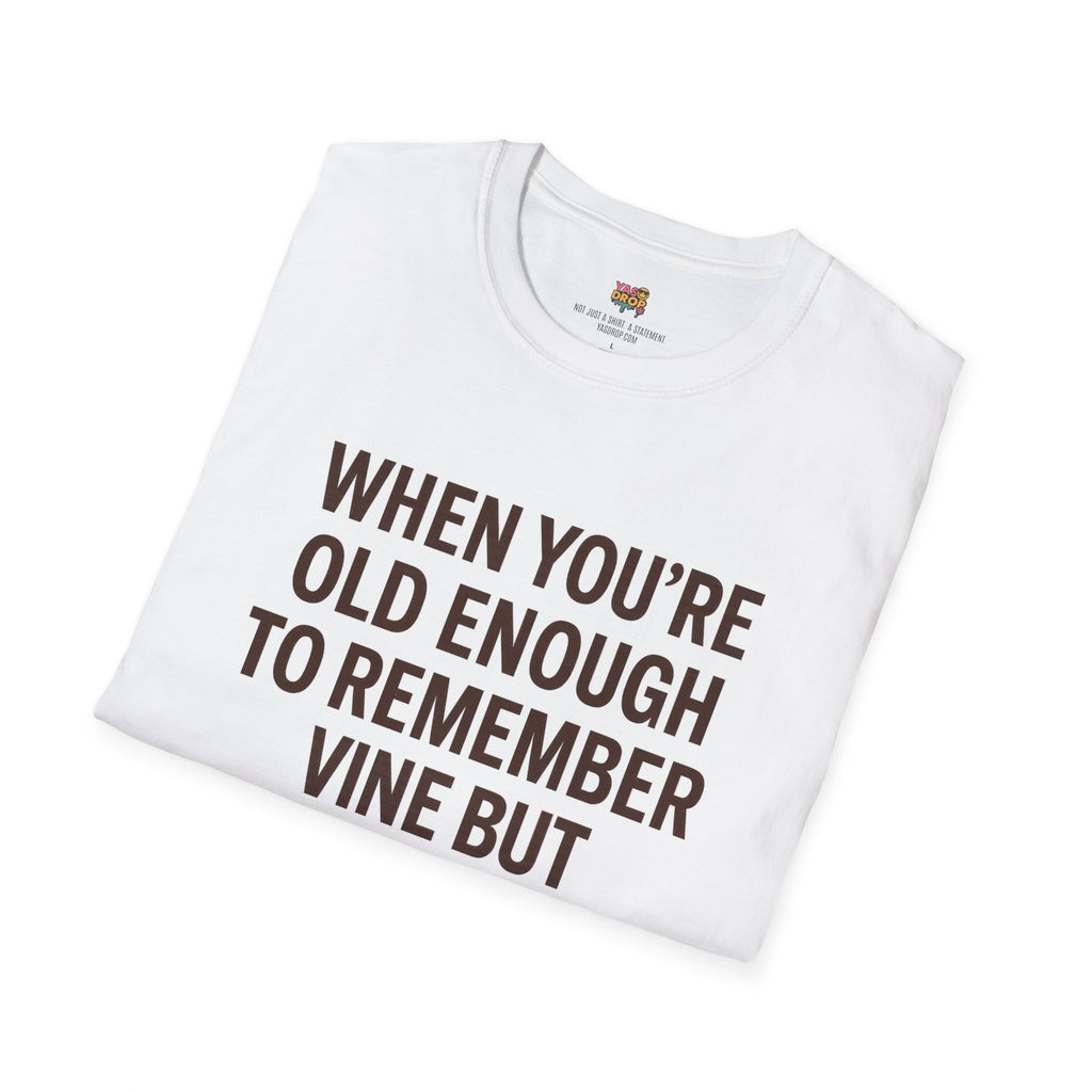 Remember Vine? Nostalgia T-Shirt