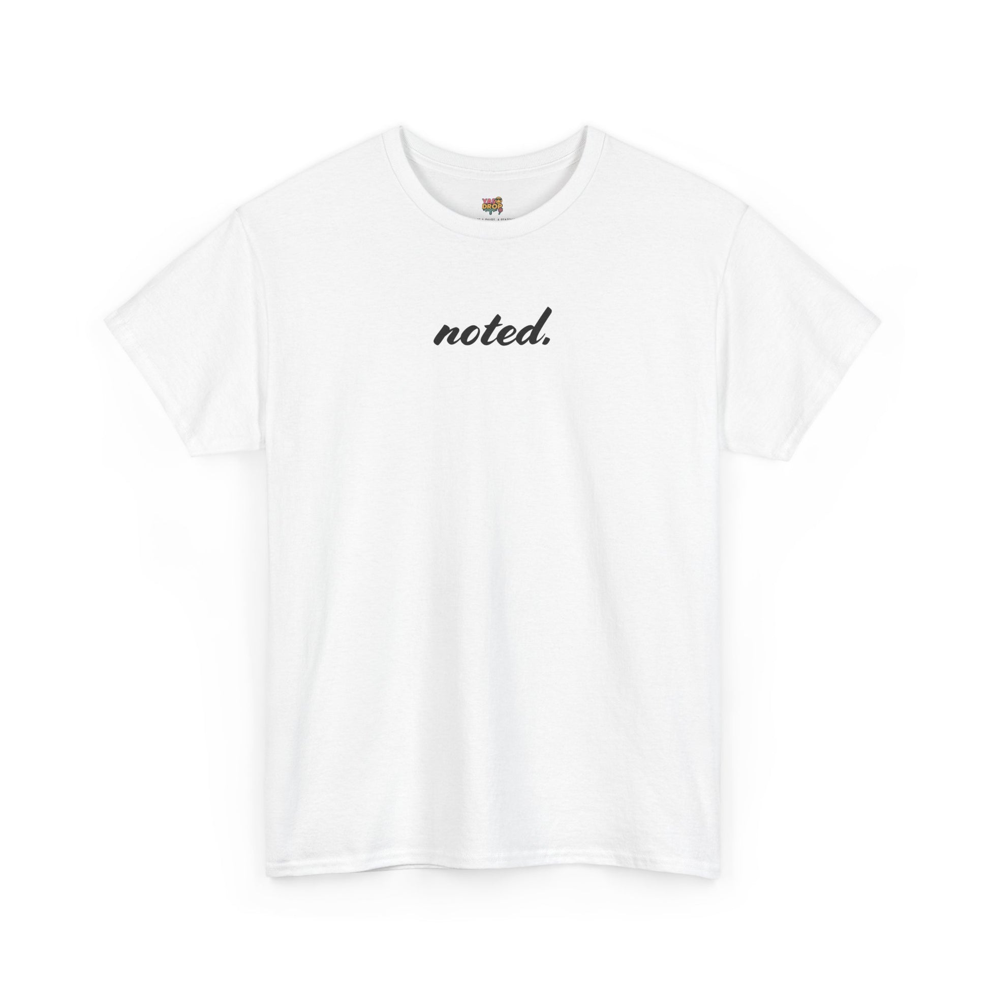 noted. T-Shirt - Minimalist Office Attitude Tee (Unisex Streetwear)