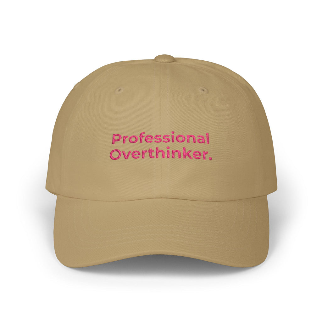 Premium Quality The "Professional Overthinker" Cap