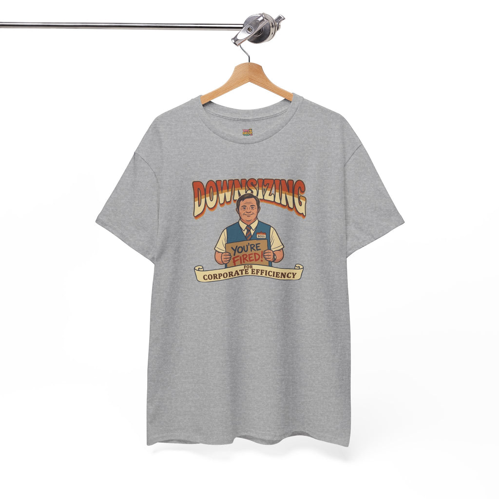 The Great Downsizing Tee - Retro Corporate Meme T-Shirt (iykyk)