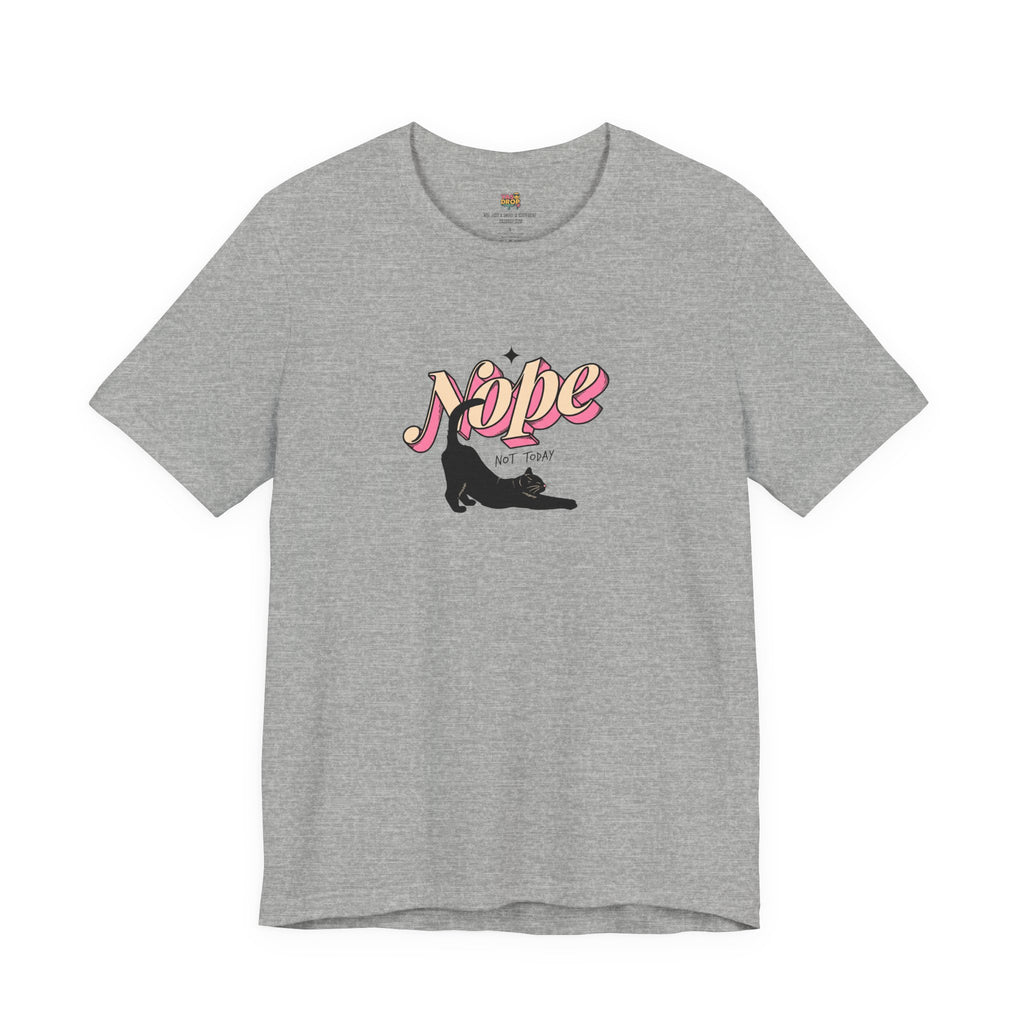 "Nope Not Today" Retro Typography Cat Tee – Y2K Streetwear Graphic Shirt