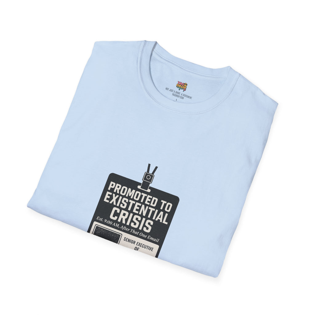 Promoted to Existential Crisis T-Shirt – Viral Corporate Sadness Tee
