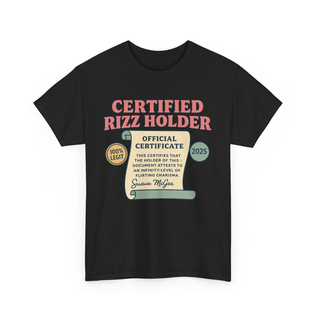 Certified Rizz Holder™ Tee – Official Drip of Charisma