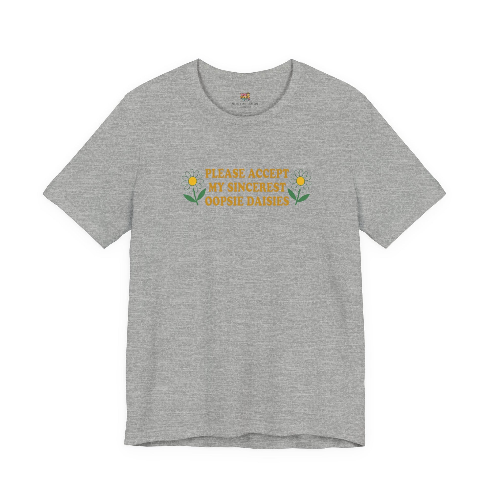 "Please Accept My Sincerest Oopsie Daisies" Ironic Graphic Tee – Retro Y2K Minimalist Aesthetic T-Shirt