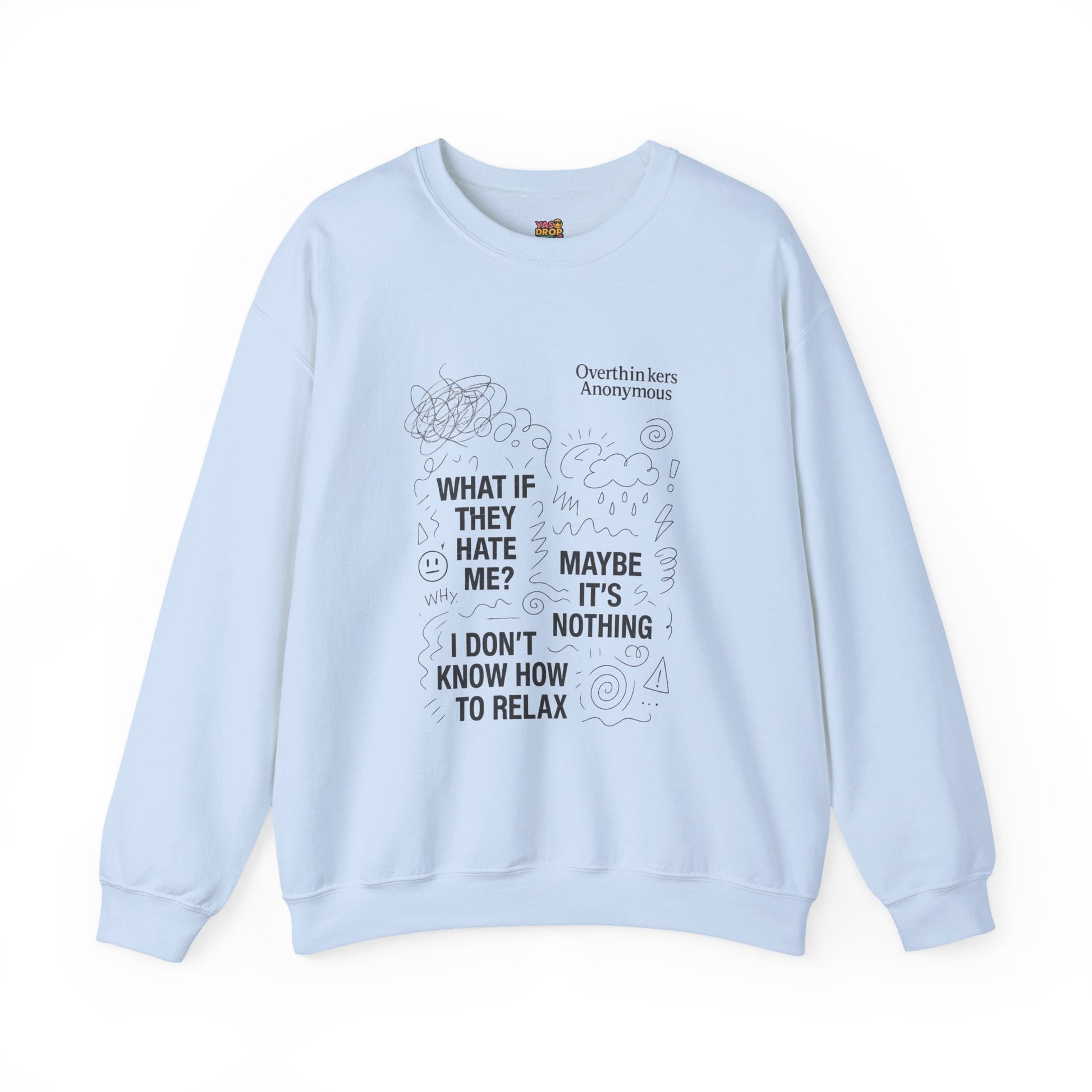 Overthinkers Anonymous Sweatshirt – Relatable Mental Health Streetwear