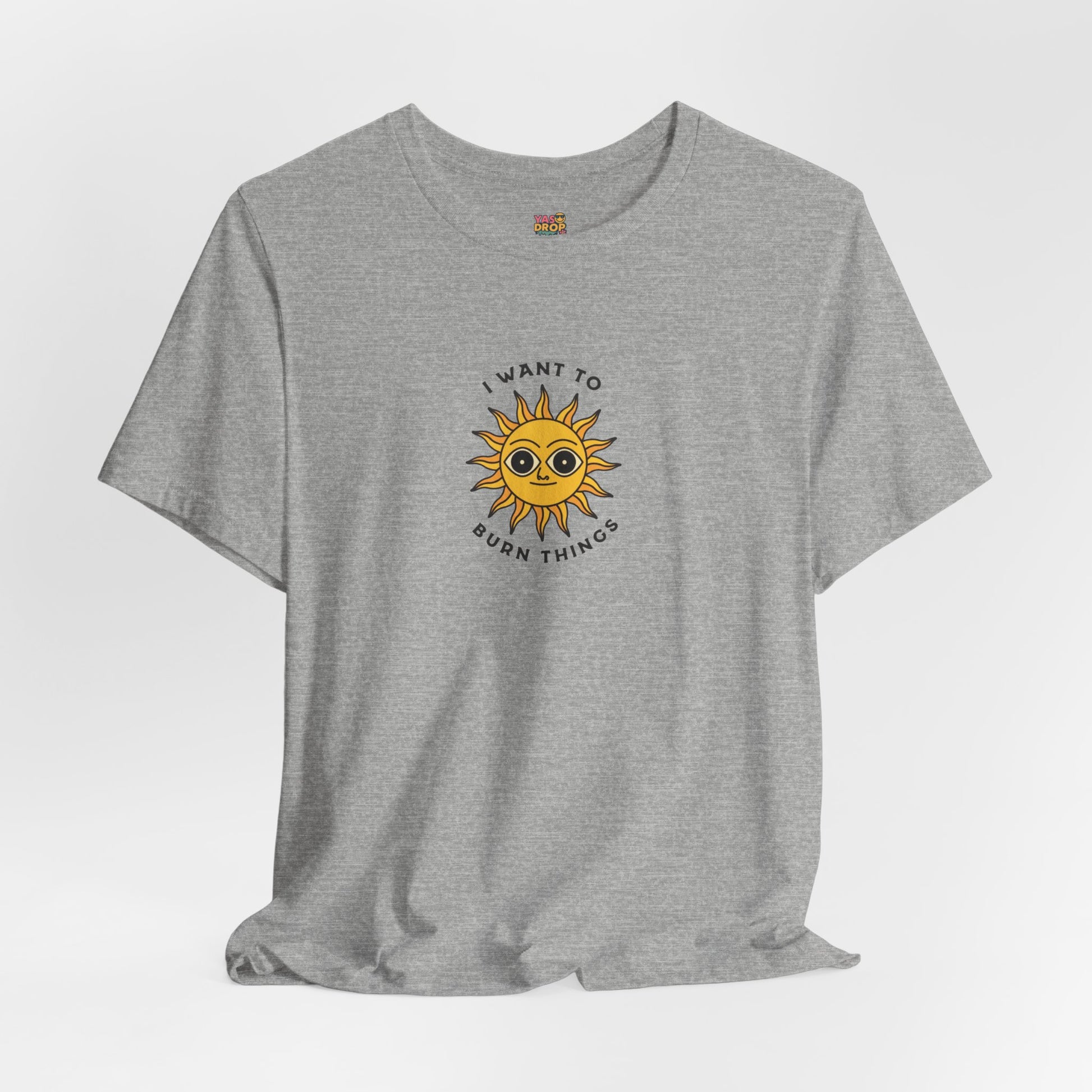 "I Want To Burn Things" Ironic Sun Graphic Tee – Premium Minimalist Streetwear