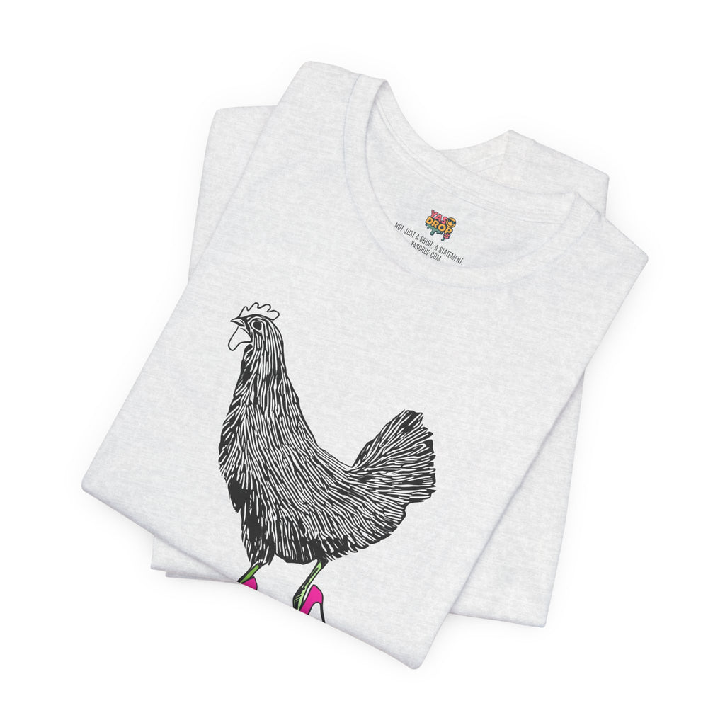 "Serving Looks" Chicken in Heels Graphic Tee – Ironic Minimalist Streetwear