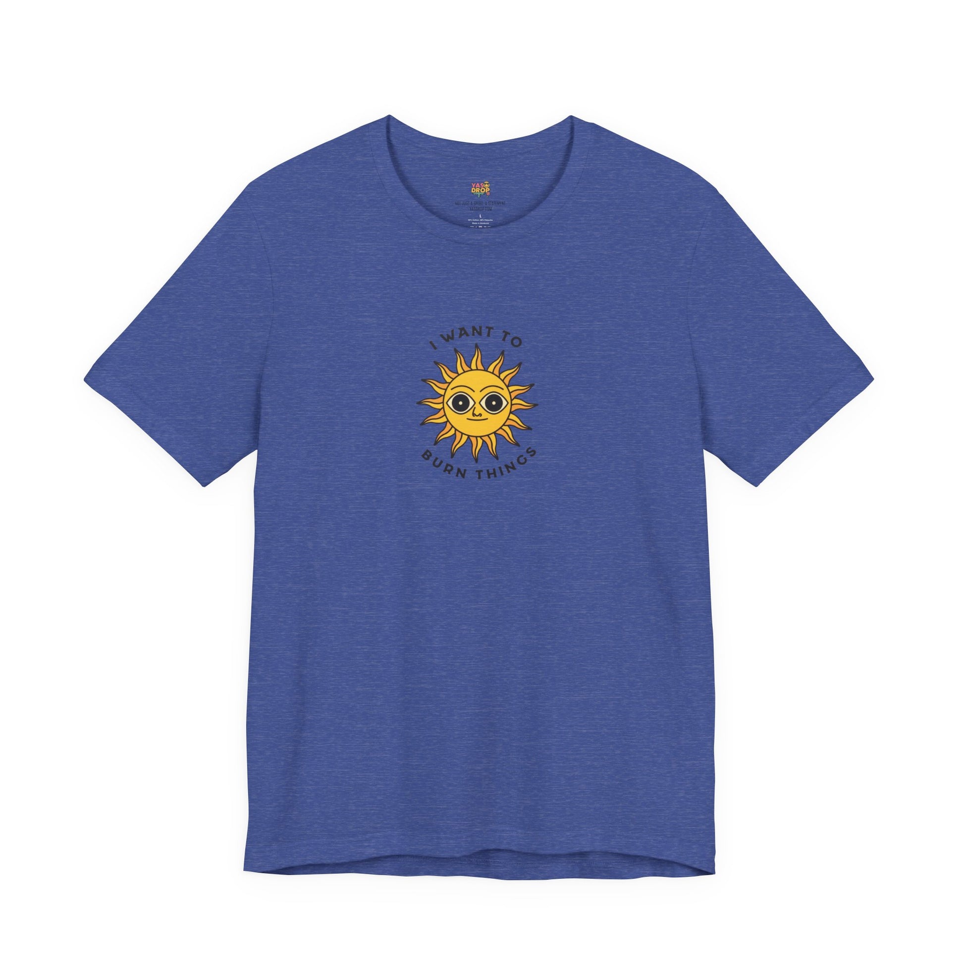 "I Want To Burn Things" Ironic Sun Graphic Tee – Premium Minimalist Streetwear