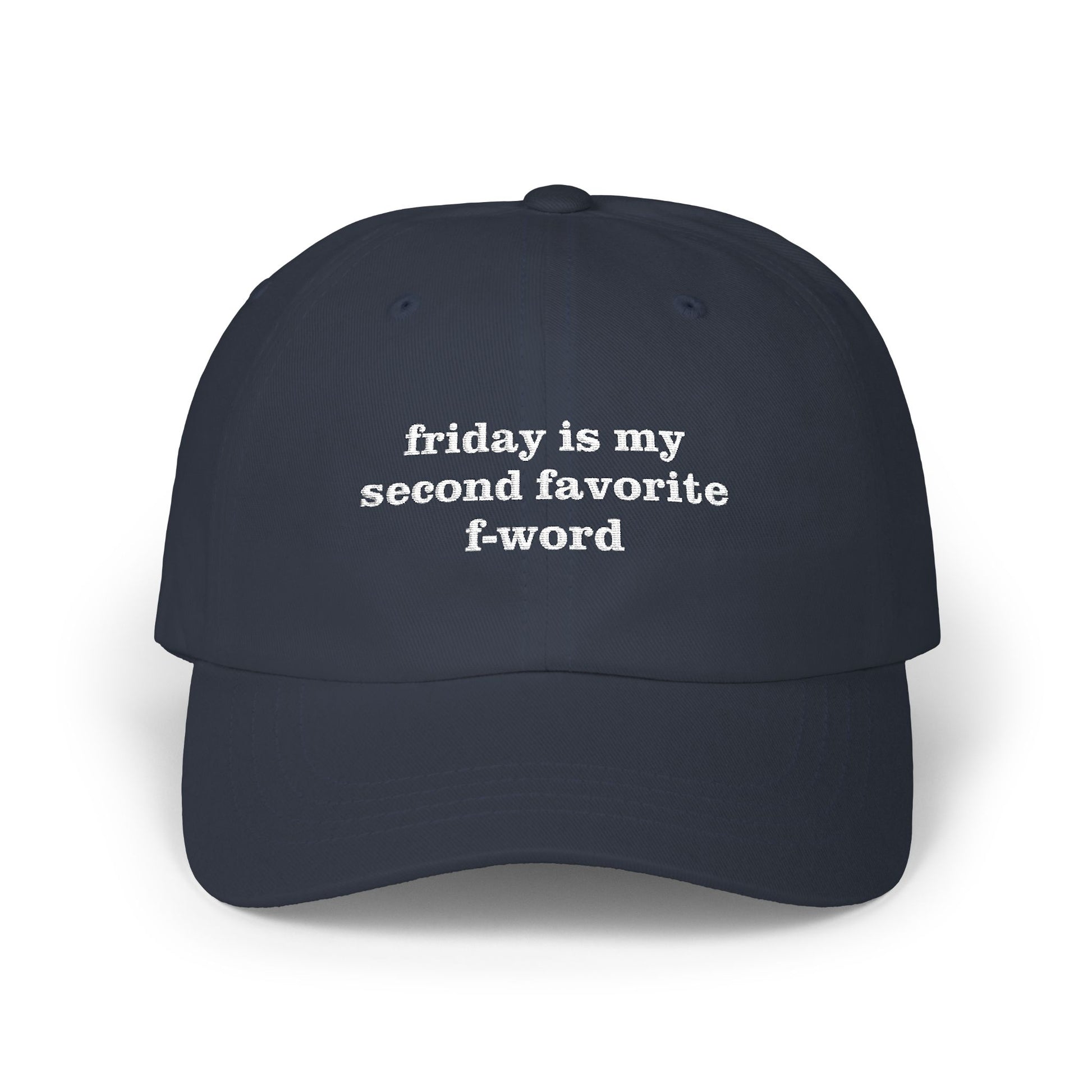 Premium Quality The "Second Favorite F-Word" Embroidered Dad Hat