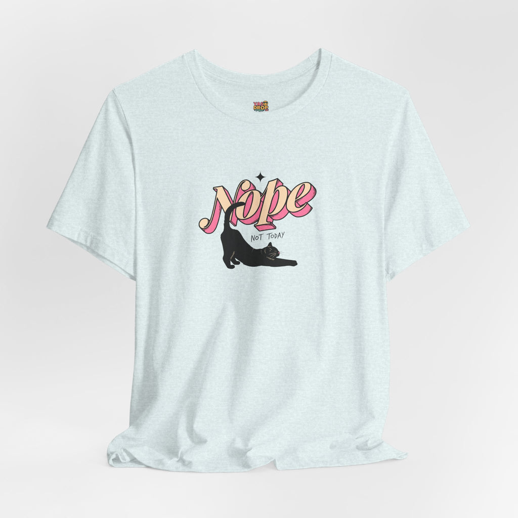 "Nope Not Today" Retro Typography Cat Tee – Y2K Streetwear Graphic Shirt
