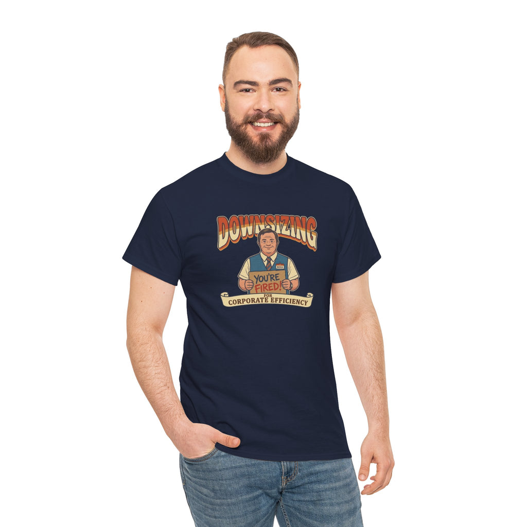 The Great Downsizing Tee - Retro Corporate Meme T-Shirt (iykyk)