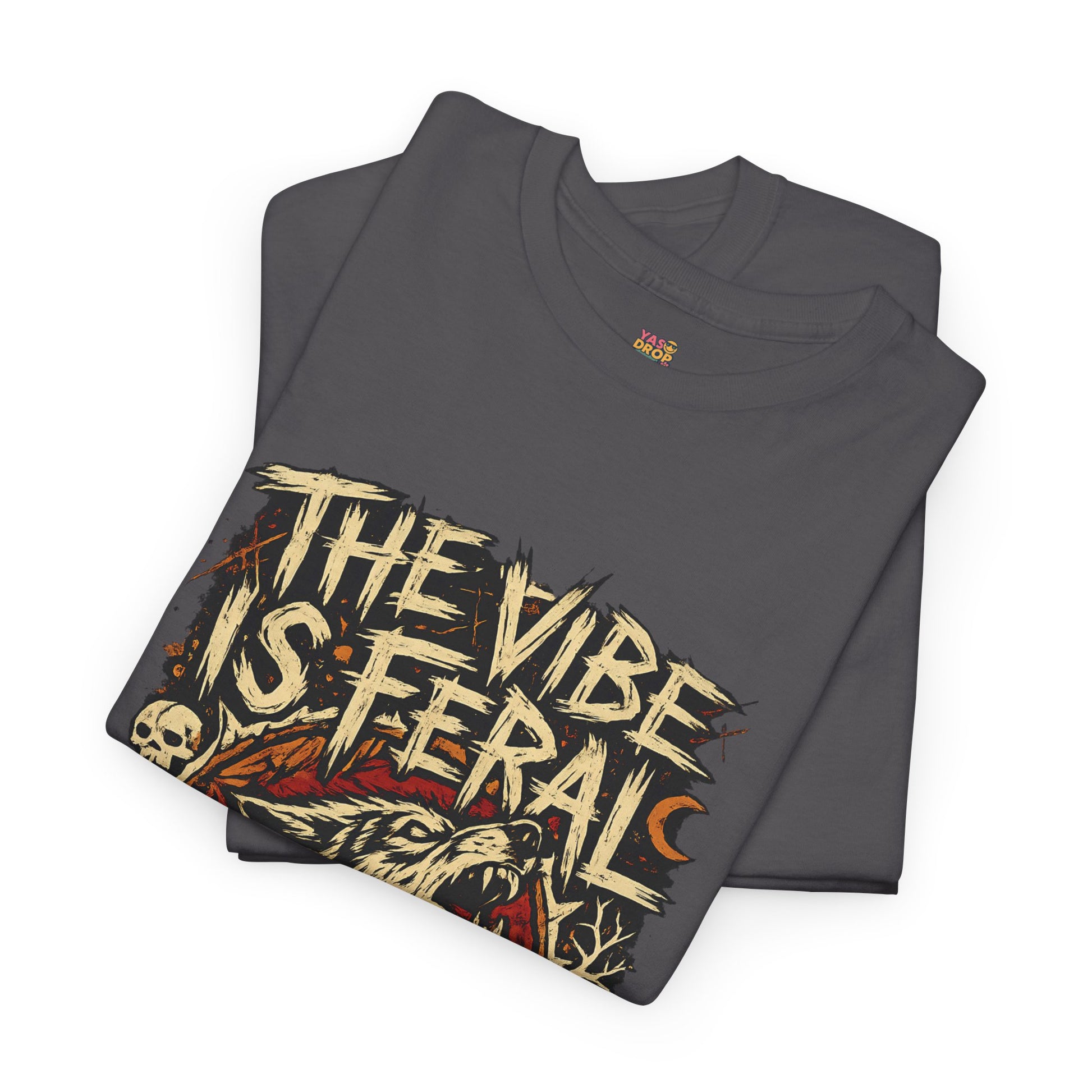 "The Vibe Is Feral" T-Shirt