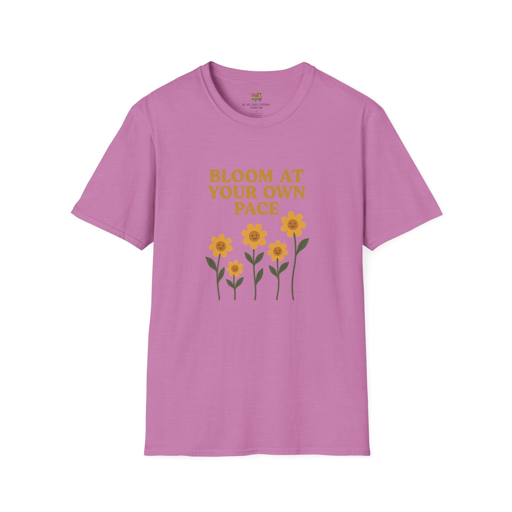 Bloom At Your Own Pace Tee – Wholesome Reminder in Flower Form