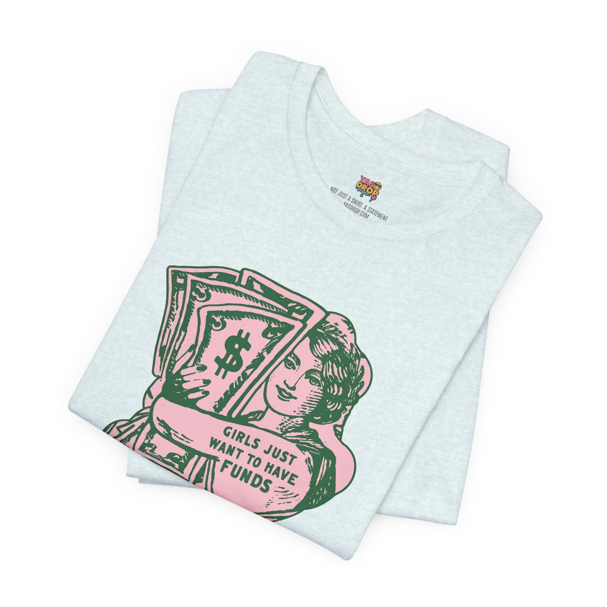 Chase the Cash, Ditch the Drama: The Iconic Funds Tee!