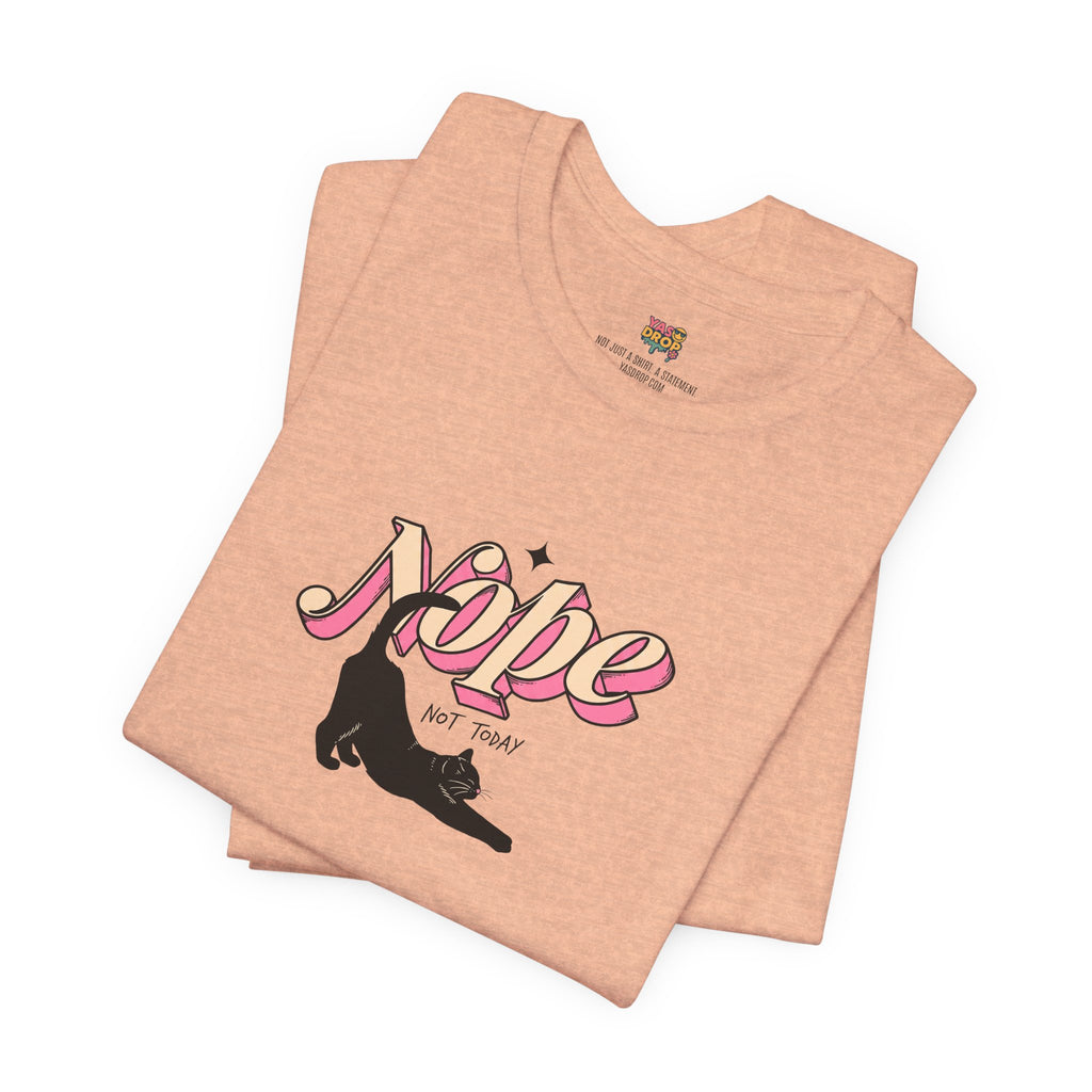 "Nope Not Today" Retro Typography Cat Tee – Y2K Streetwear Graphic Shirt