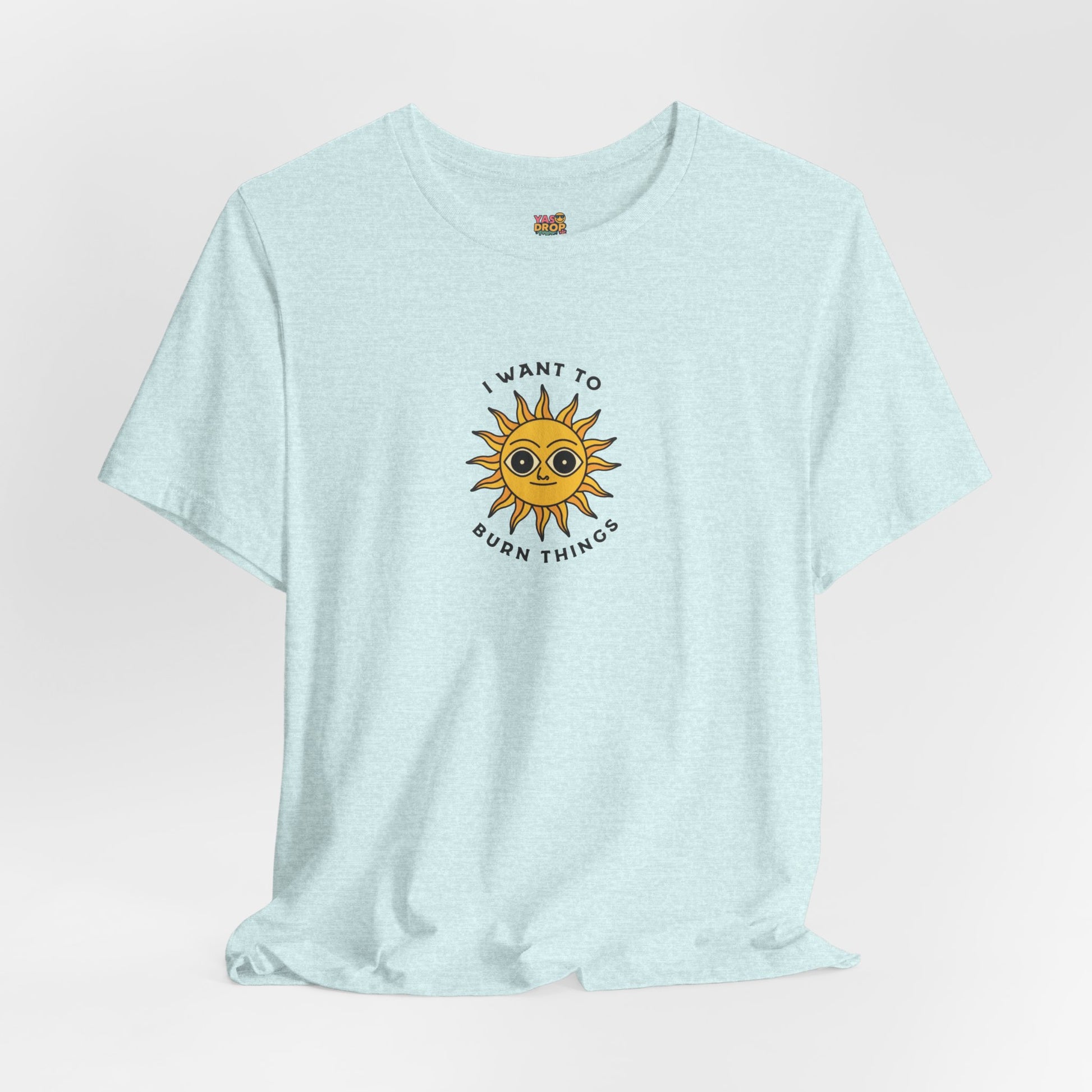 "I Want To Burn Things" Ironic Sun Graphic Tee – Premium Minimalist Streetwear