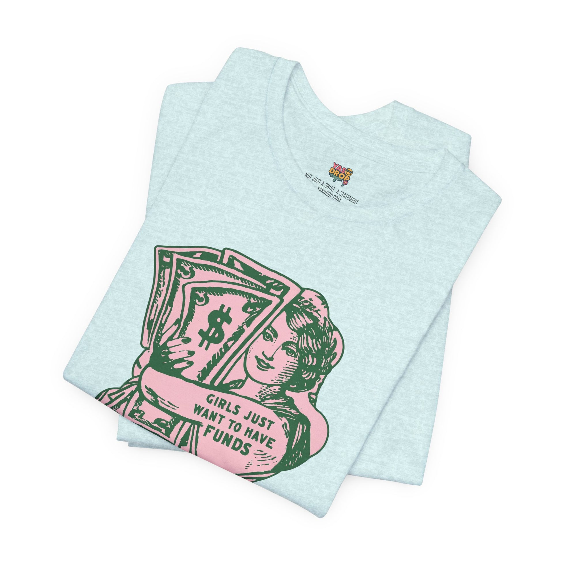 Chase the Cash, Ditch the Drama: The Iconic Funds Tee!