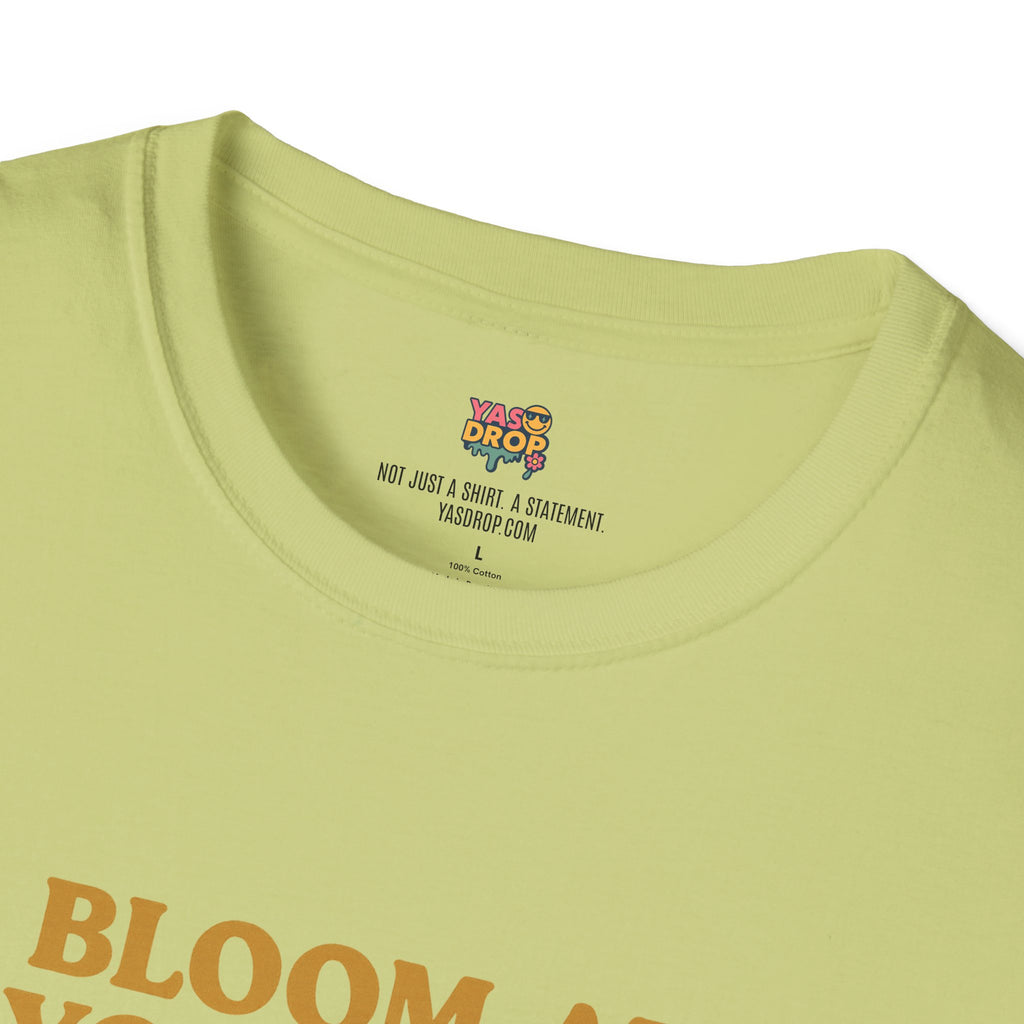 Bloom At Your Own Pace Tee – Wholesome Reminder in Flower Form