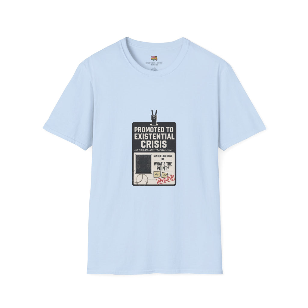 Promoted to Existential Crisis T-Shirt – Viral Corporate Sadness Tee