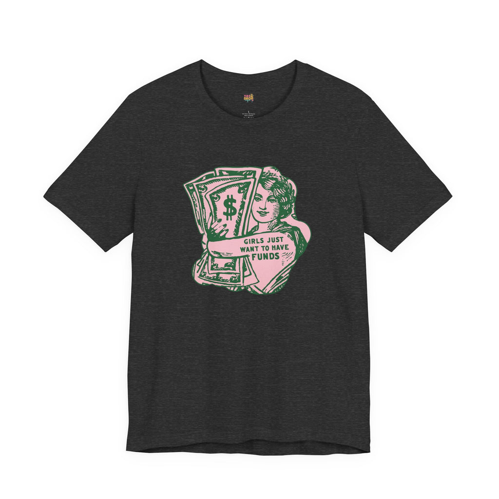 Chase the Cash, Ditch the Drama: The Iconic Funds Tee!