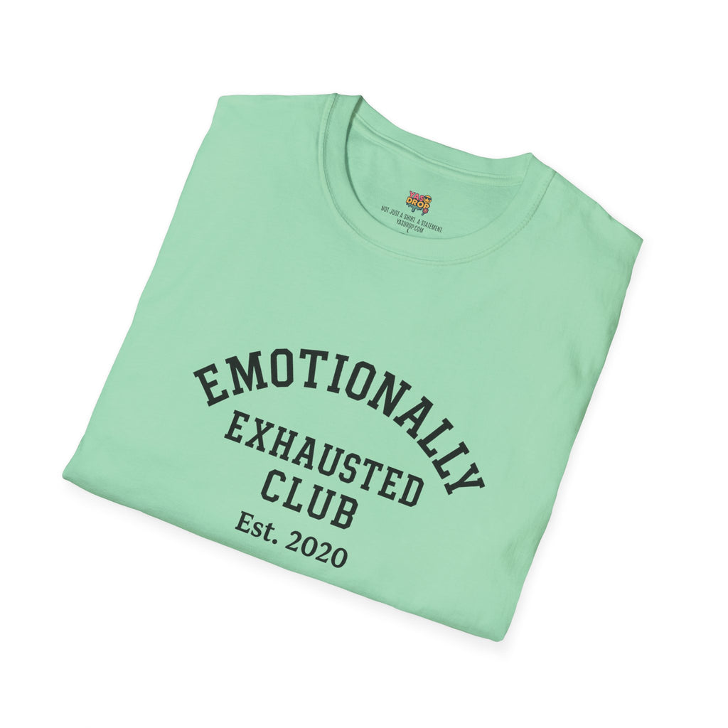 Emotionally Exhausted Club - Est. 2020