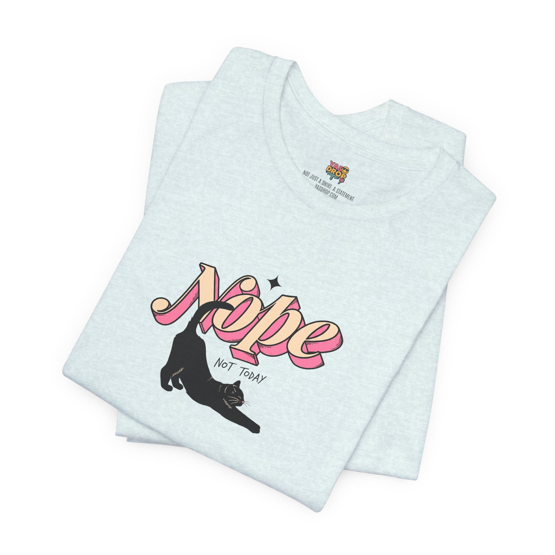 "Nope Not Today" Retro Typography Cat Tee – Y2K Streetwear Graphic Shirt