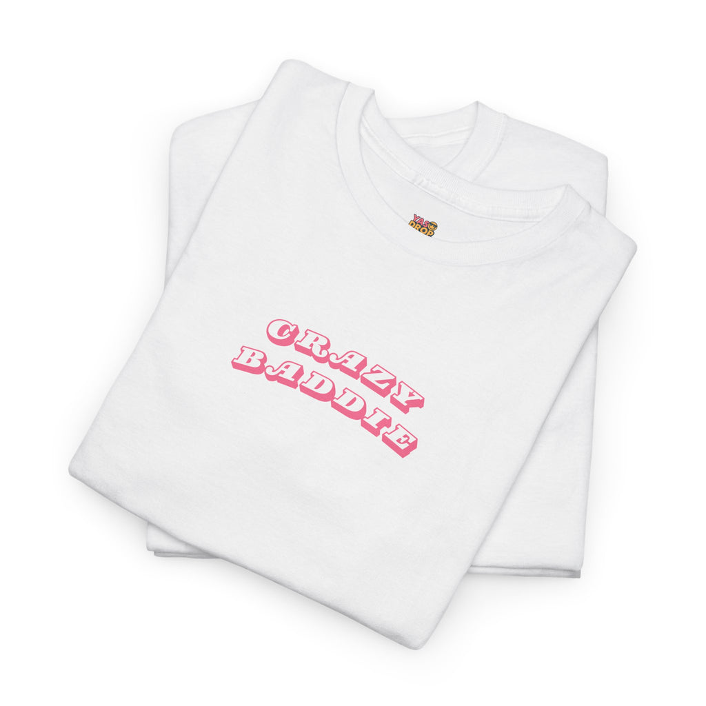 "CRAZY BADDIE" Heritage T-Shirt