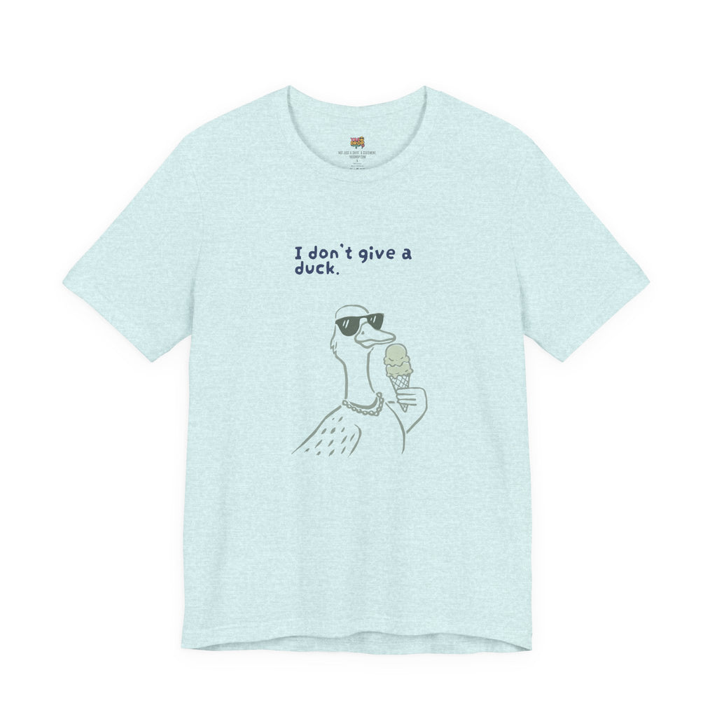 I Don't Give A Duck Graphic Tee – Ironic Minimalist Streetwear T-Shirt
