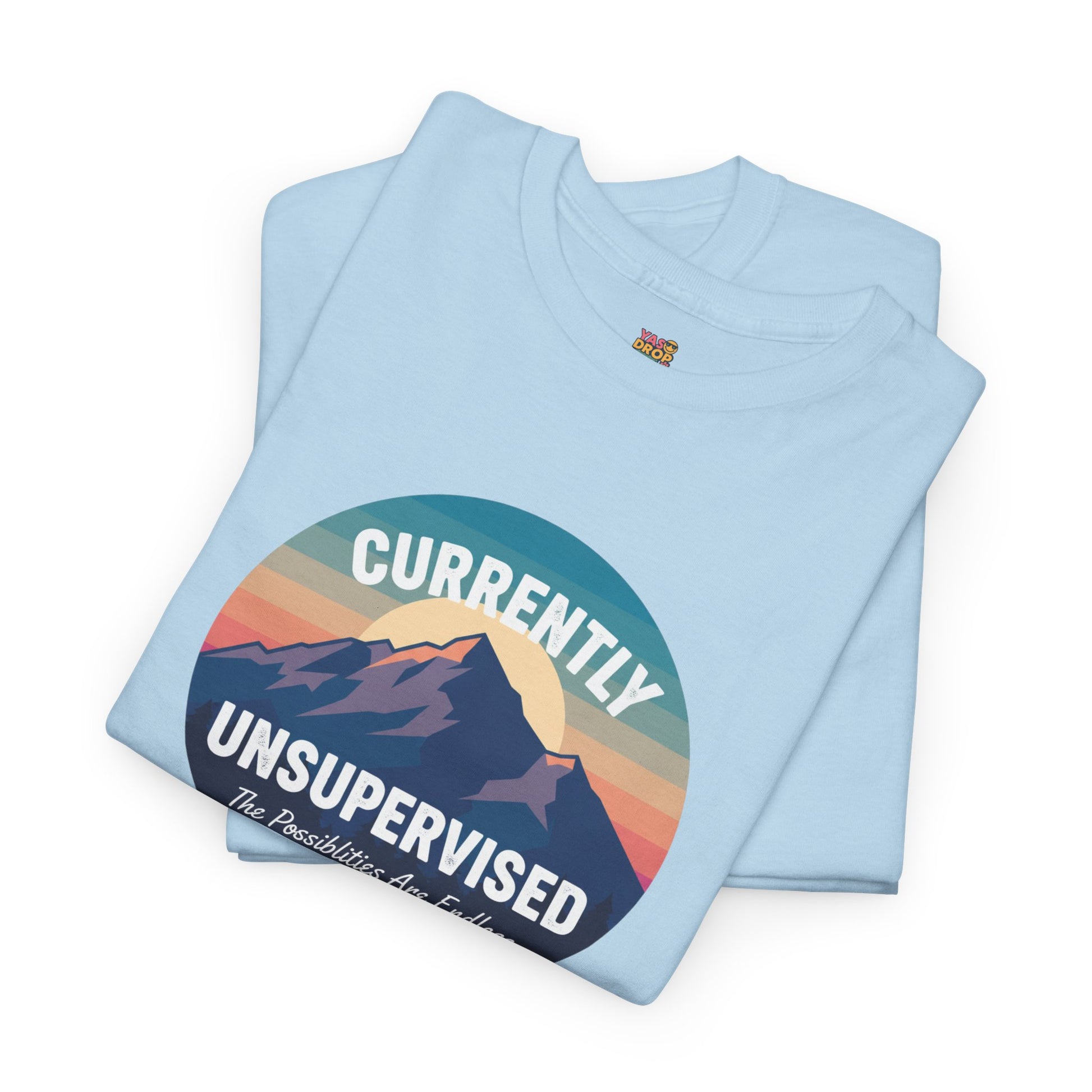 Currently Unsupervised: Endless Possibilities Adventure Tee