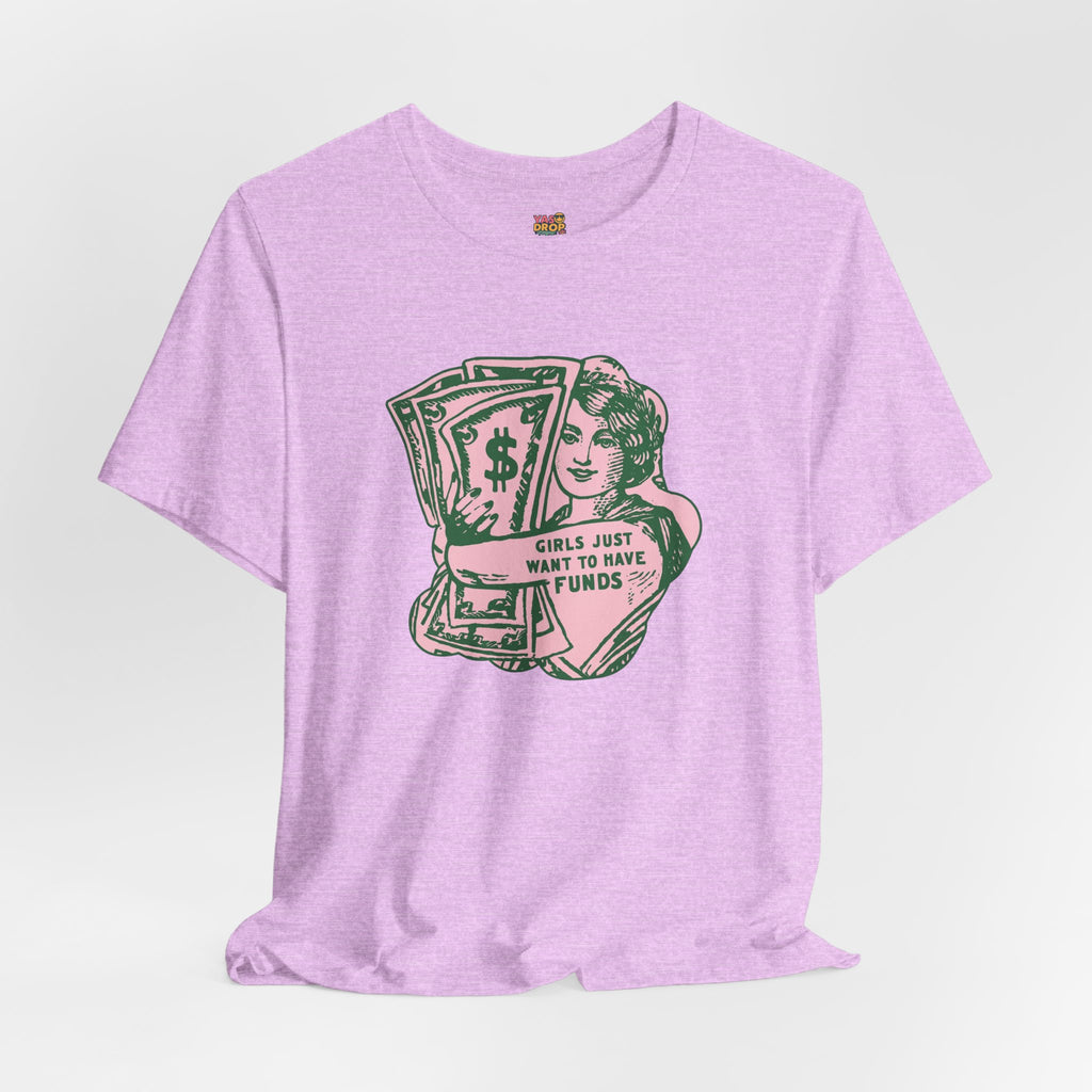 Chase the Cash, Ditch the Drama: The Iconic Funds Tee!