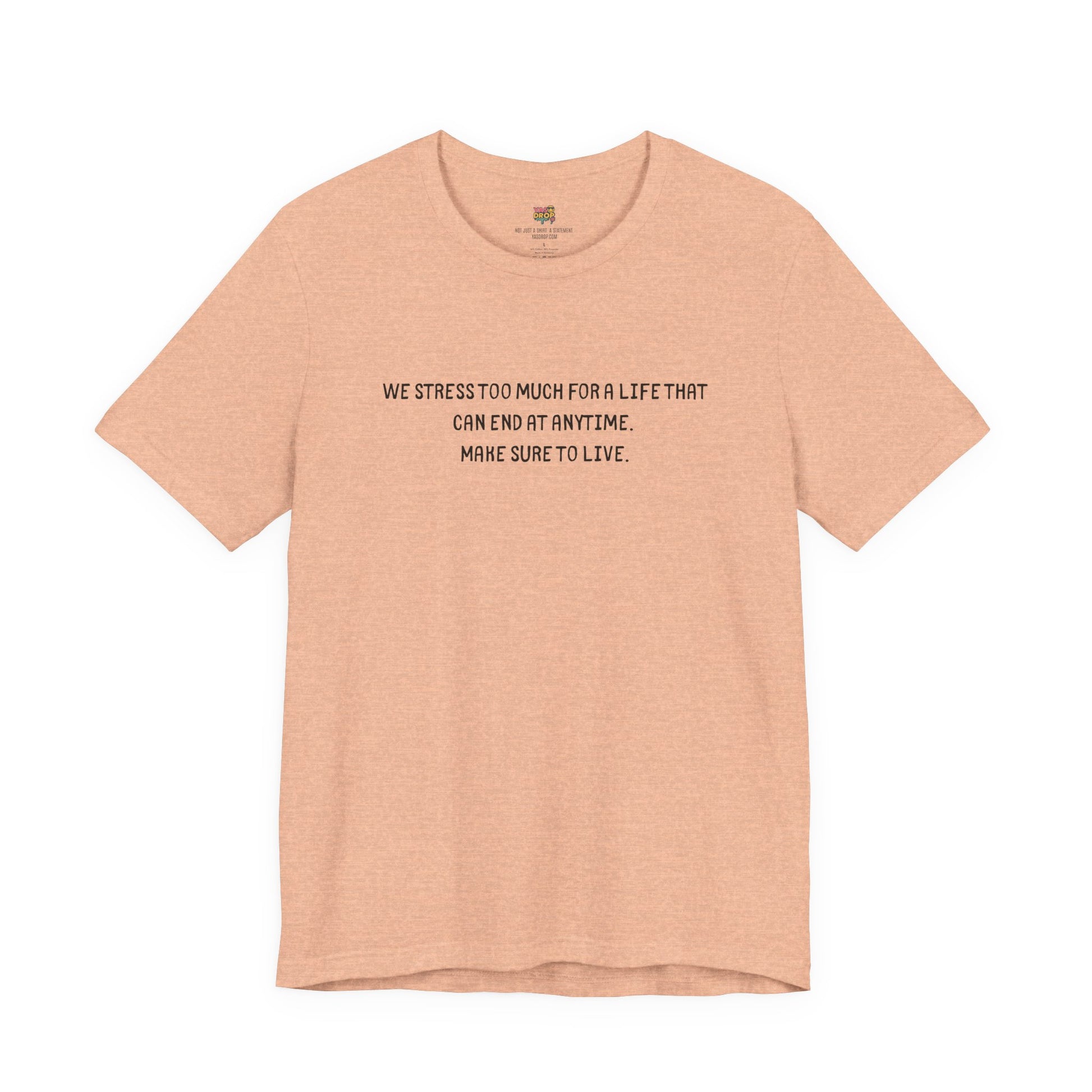 "Make Sure To Live" Existential Quote Graphic Tee – Ironic Minimalist Streetwear