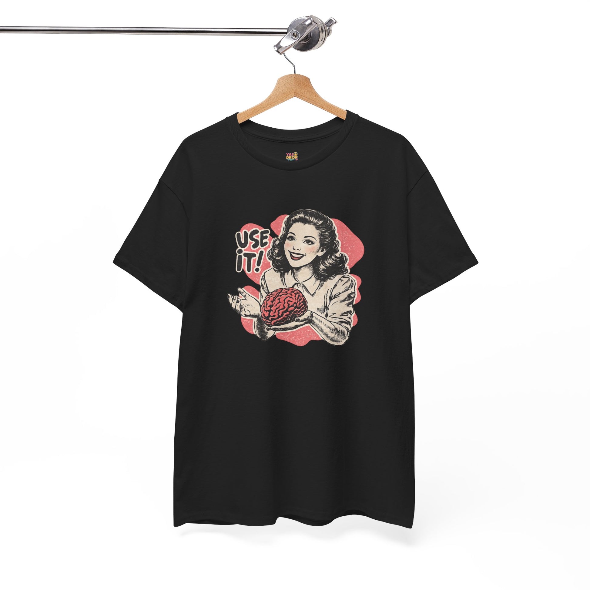 USE YOUR BRAIN T-SHIRT