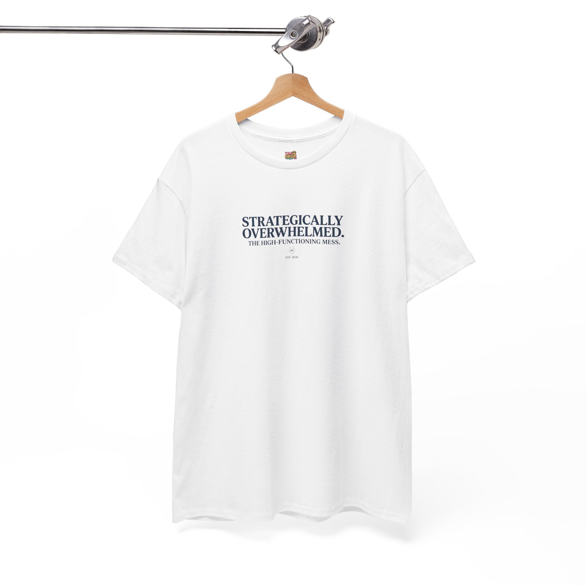 Strategically Overwhelmed™ Tee - The High-Functioning Mess Aesthetic