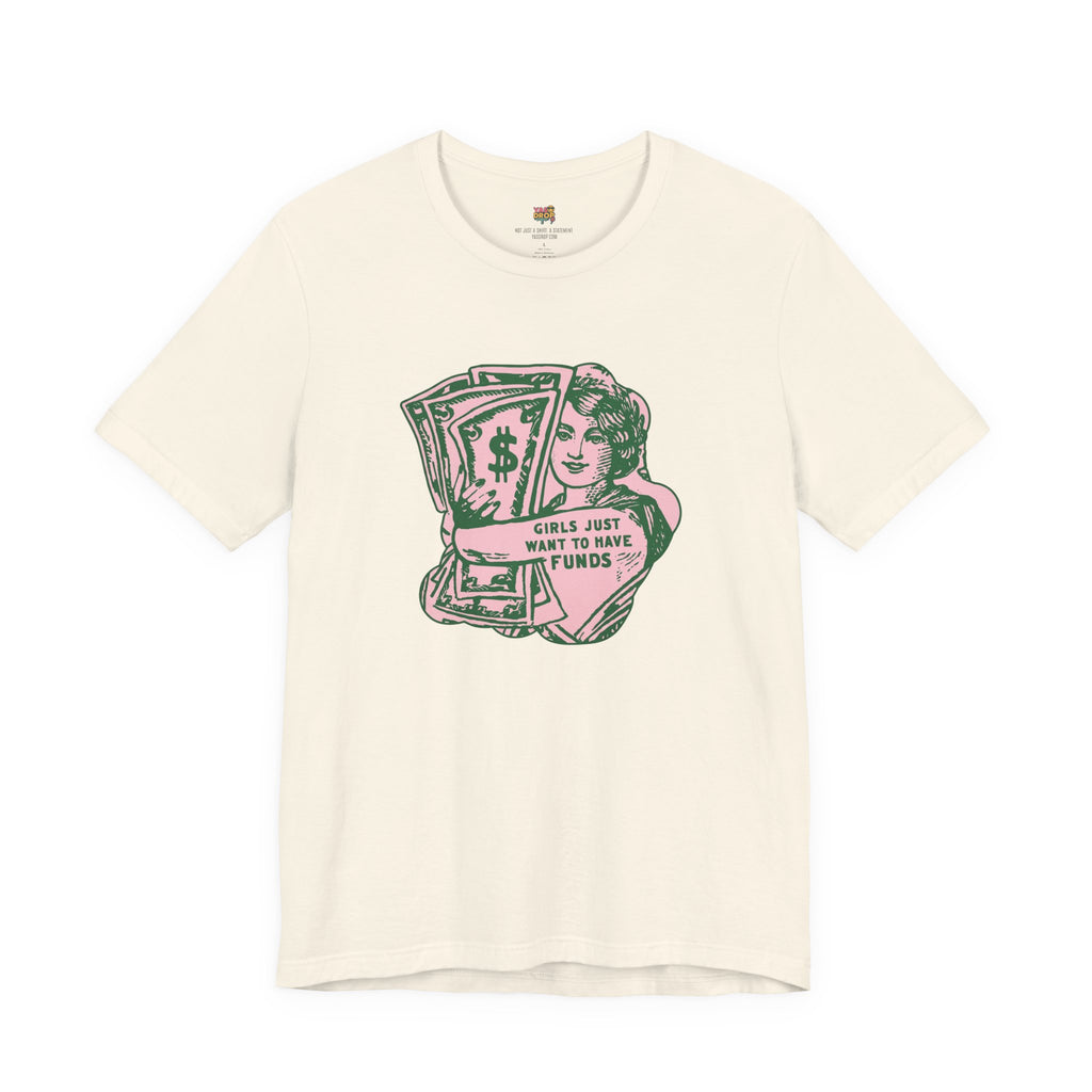 Chase the Cash, Ditch the Drama: The Iconic Funds Tee!