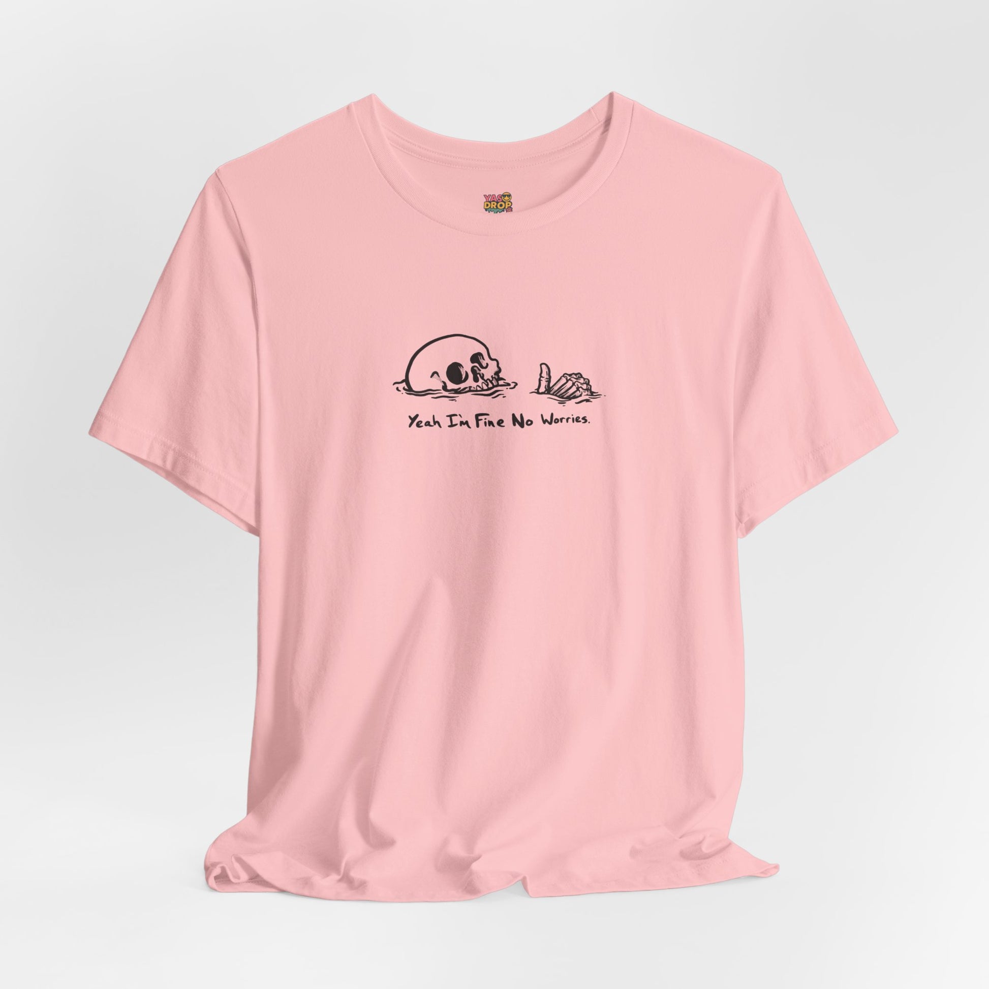 "Yeah I'm Fine No Worries" Ironic Skeleton Minimalist Graphic Tee