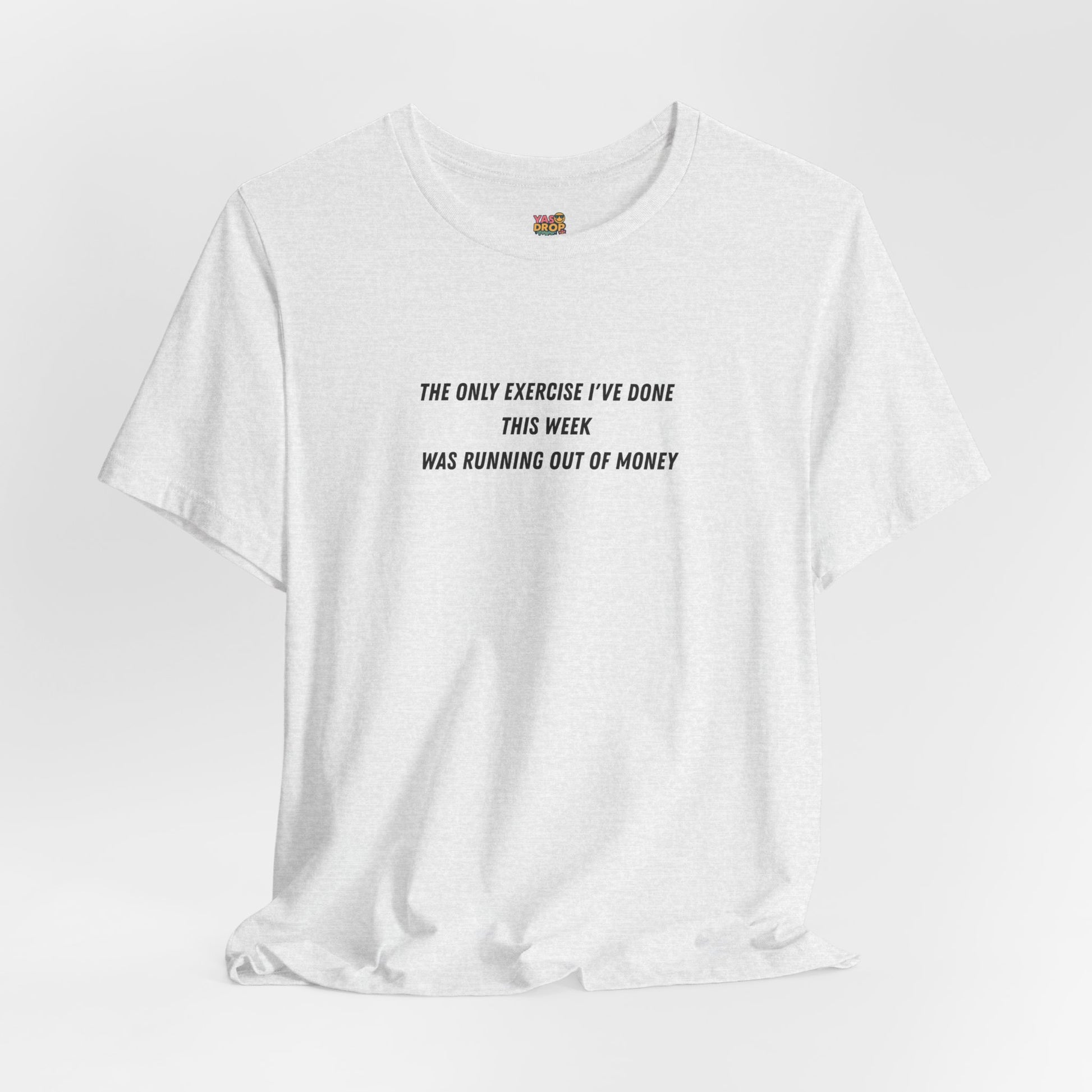 "Running Out Of Money" Funny Quote Tee | Ironic Minimalist Graphic T-Shirt