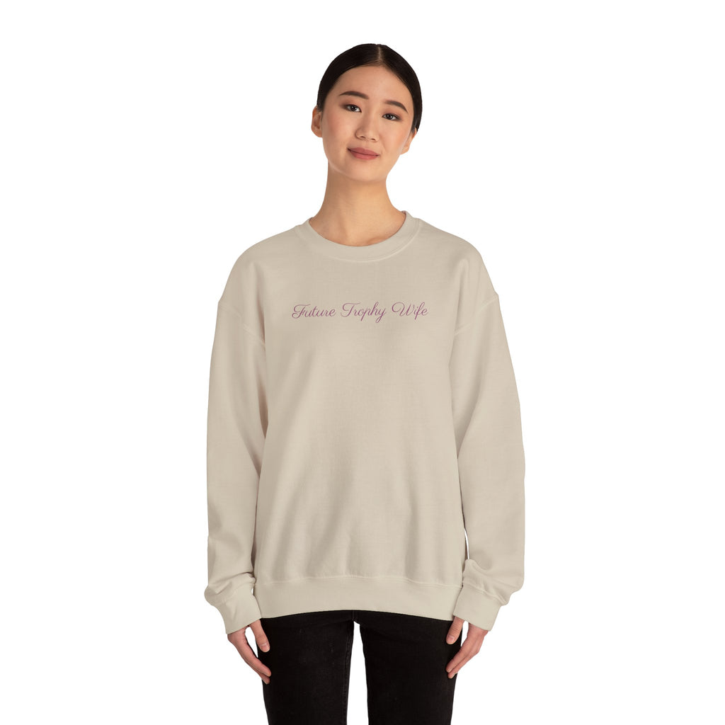 Future Trophy Wife Statement Crewneck Sweatshirt