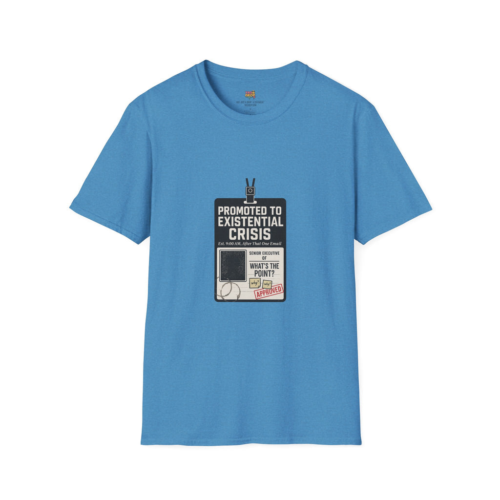 Promoted to Existential Crisis T-Shirt – Viral Corporate Sadness Tee