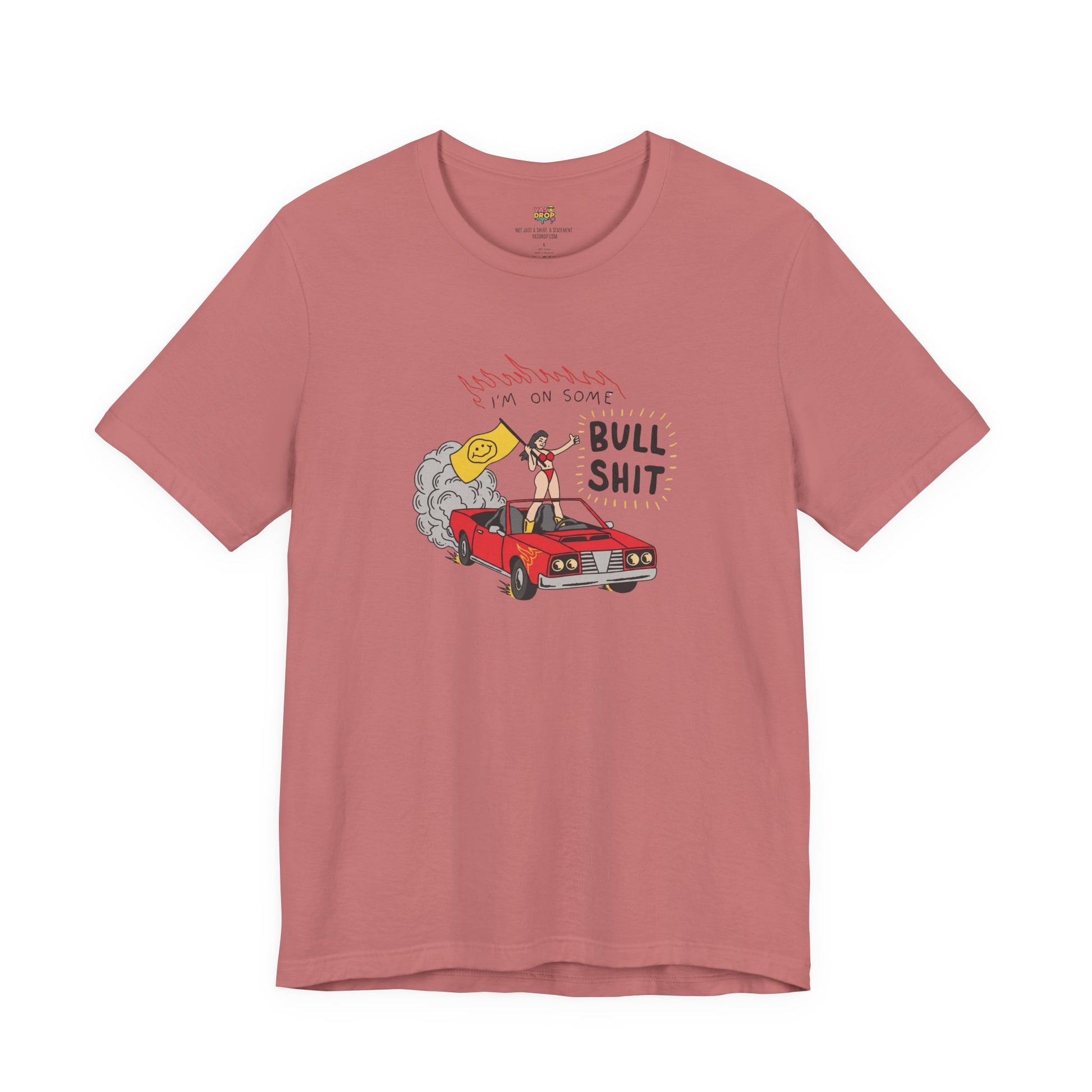 "I'm On Some Bullshit" Graphic Tee – Ironic Y2K Streetwear Graphic T-Shirt