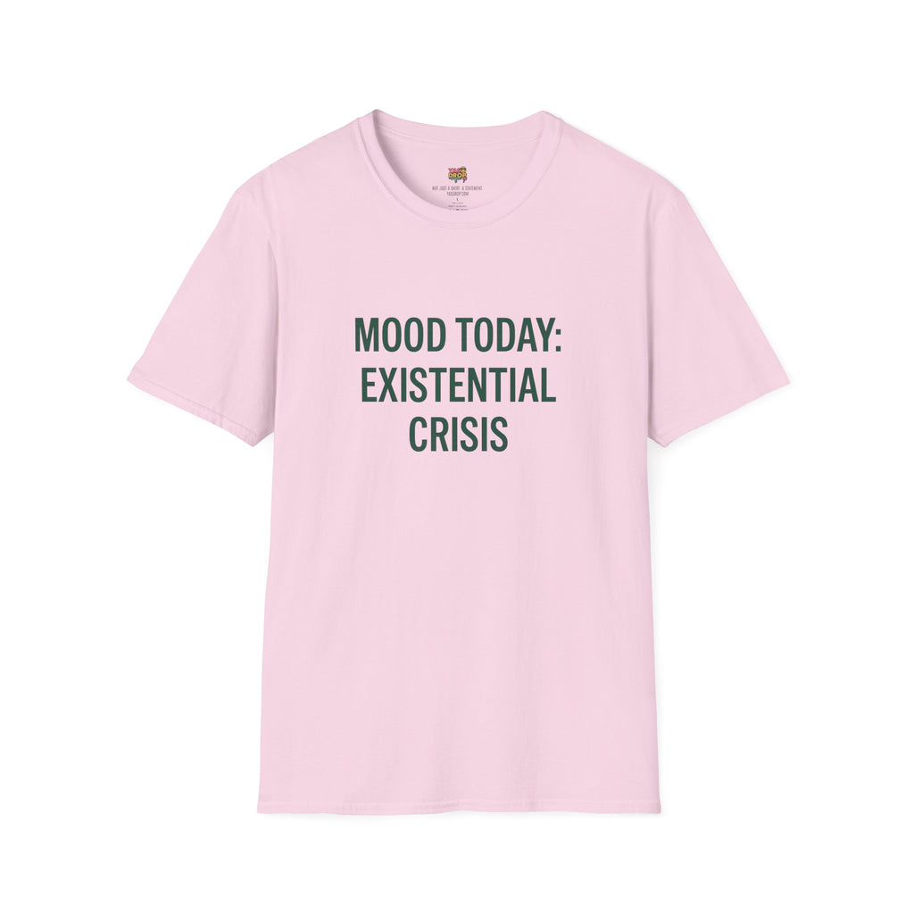 MOOD TODAY: EXISTENTIAL CRISIS