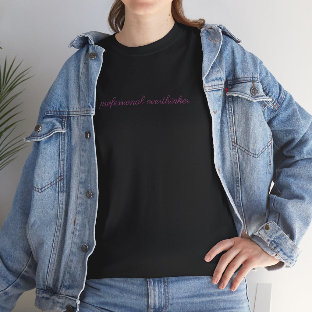 The "Professional Overthinker" T-Shirt