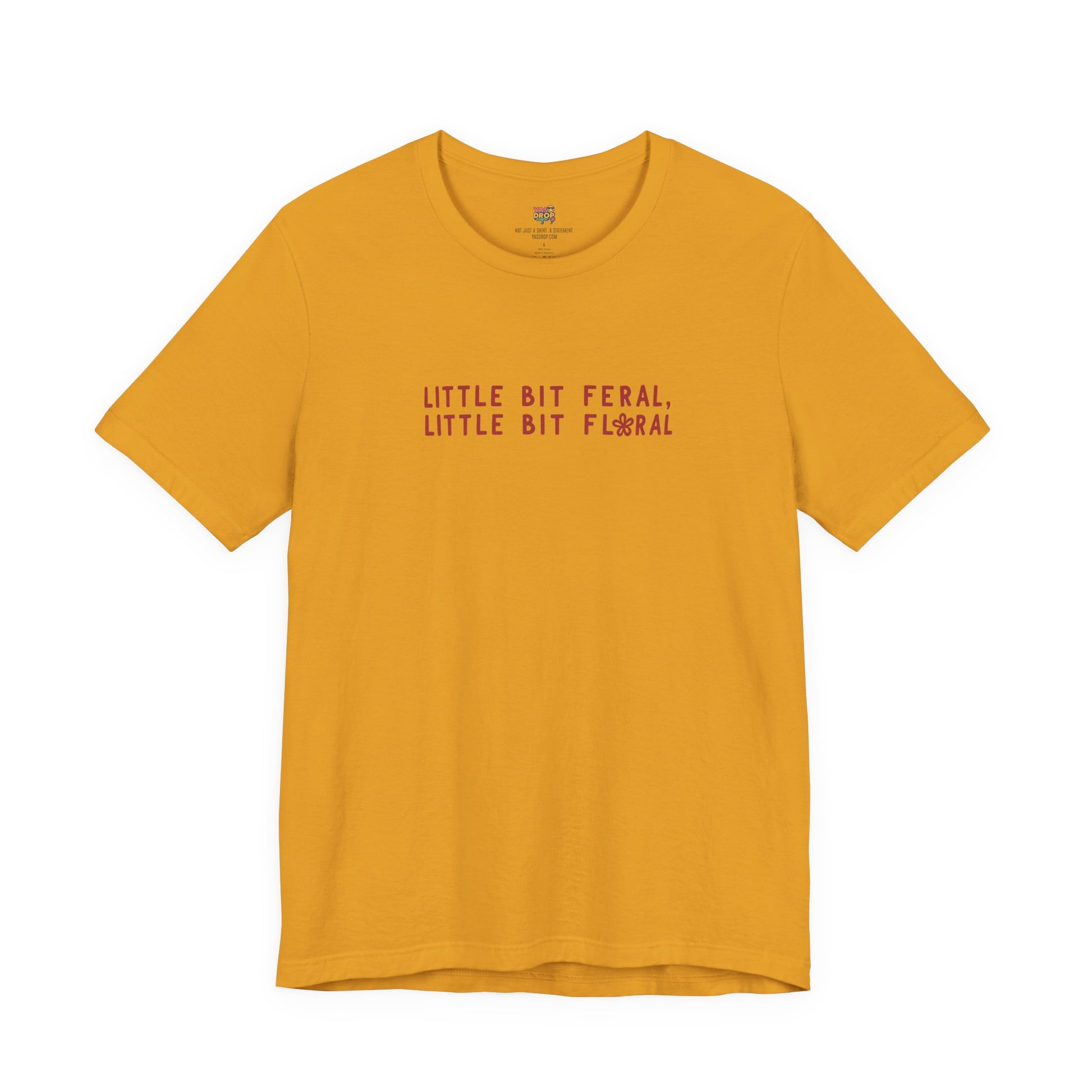 "Little Bit Feral Little Bit Floral" Minimalist Graphic Tee – Ultra-Soft Retail Fit