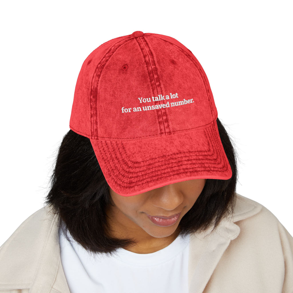 "You Talk A Lot For An Unsaved Number" Vintage Washed Hat – Embroidered Low-Profile Cotton Cap