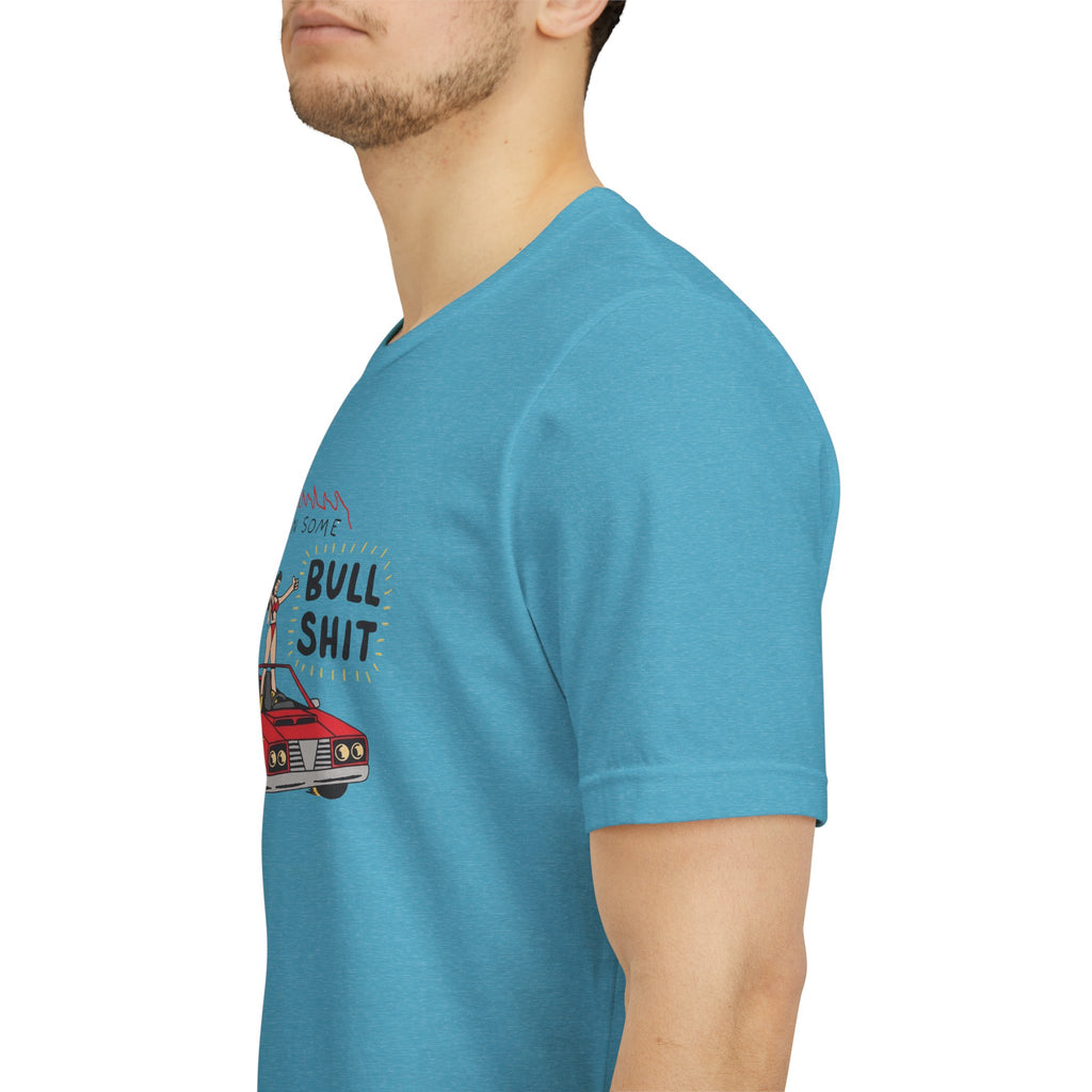 "I'm On Some Bullshit" Graphic Tee – Ironic Y2K Streetwear Graphic T-Shirt