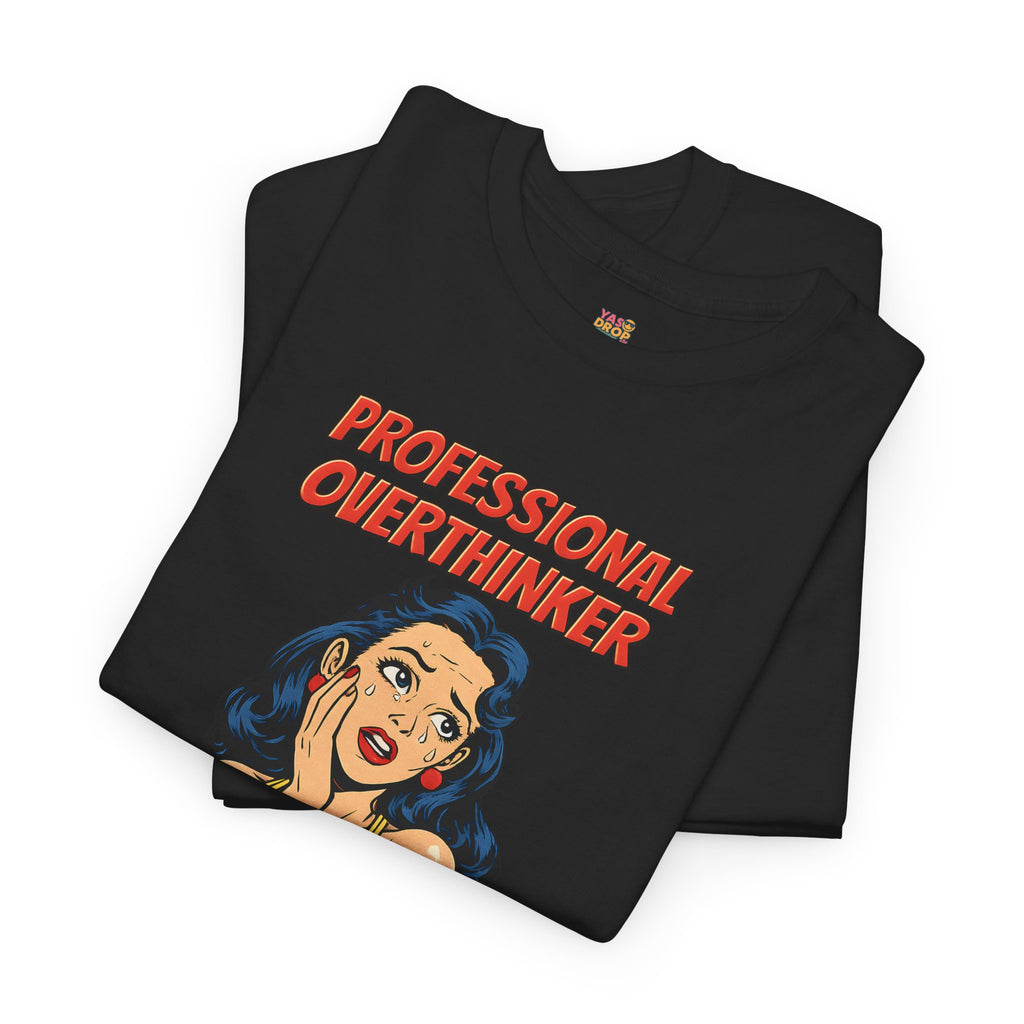 Professional Overthinker T-Shirt