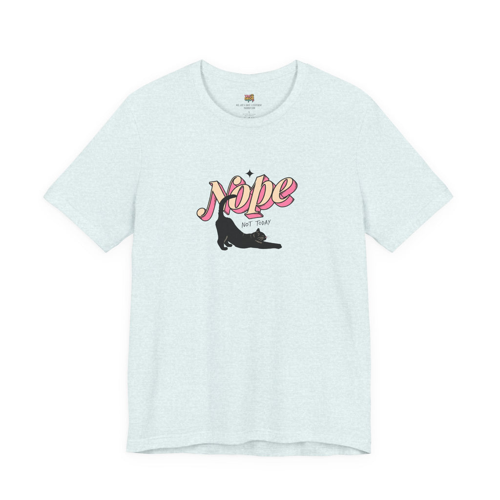 "Nope Not Today" Retro Typography Cat Tee – Y2K Streetwear Graphic Shirt