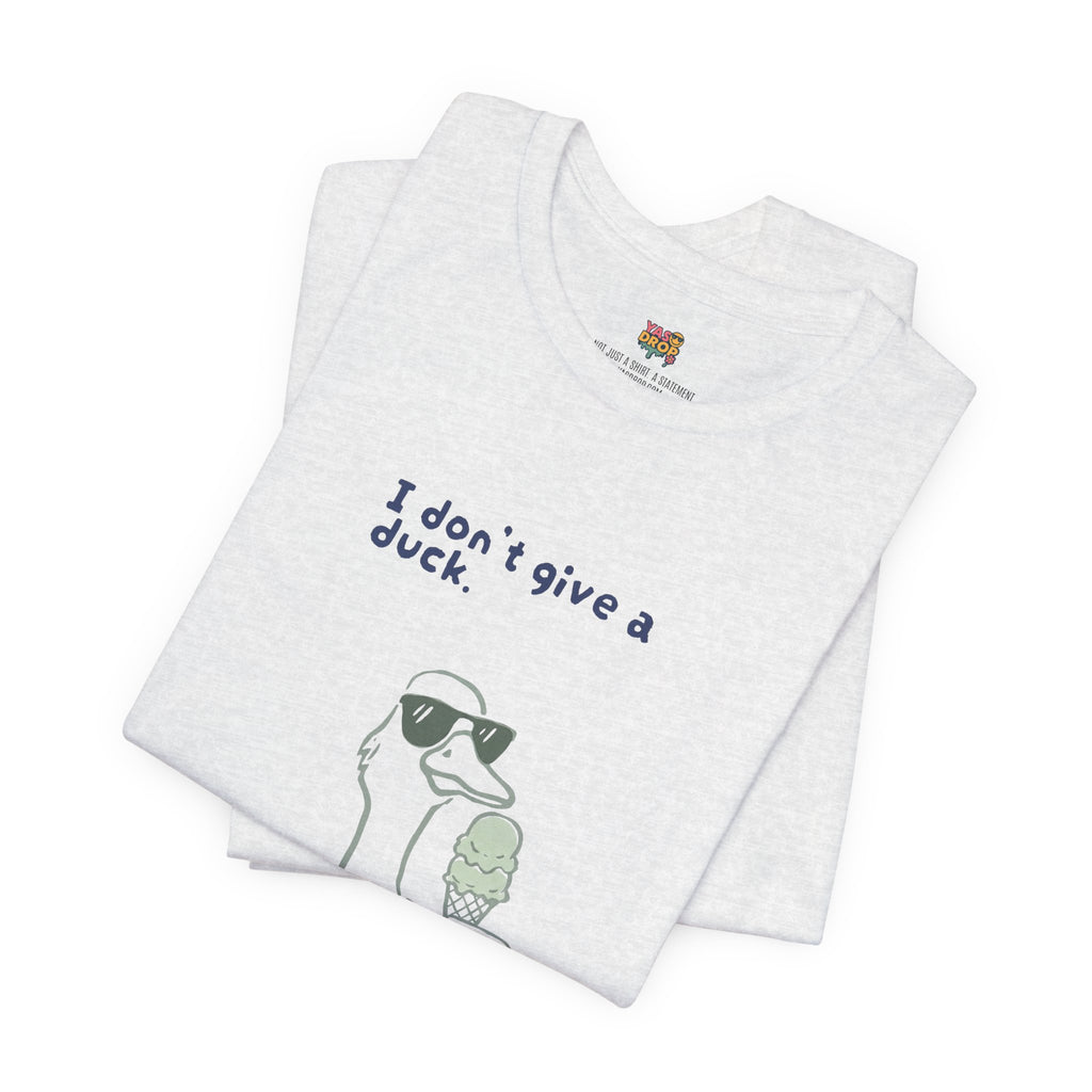 I Don't Give A Duck Graphic Tee – Ironic Minimalist Streetwear T-Shirt