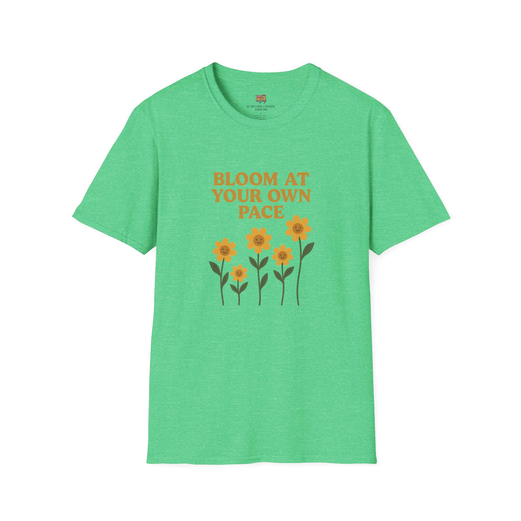 Bloom At Your Own Pace Tee – Wholesome Reminder in Flower Form