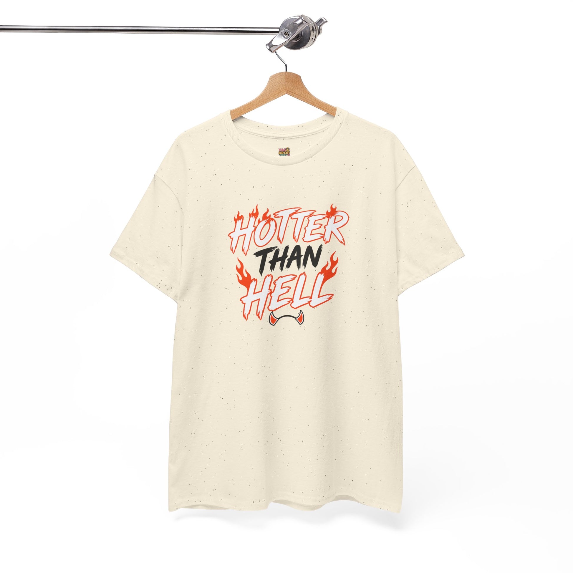 Hotter Than Hell T-Shirt - Stay hot. Stay loud.